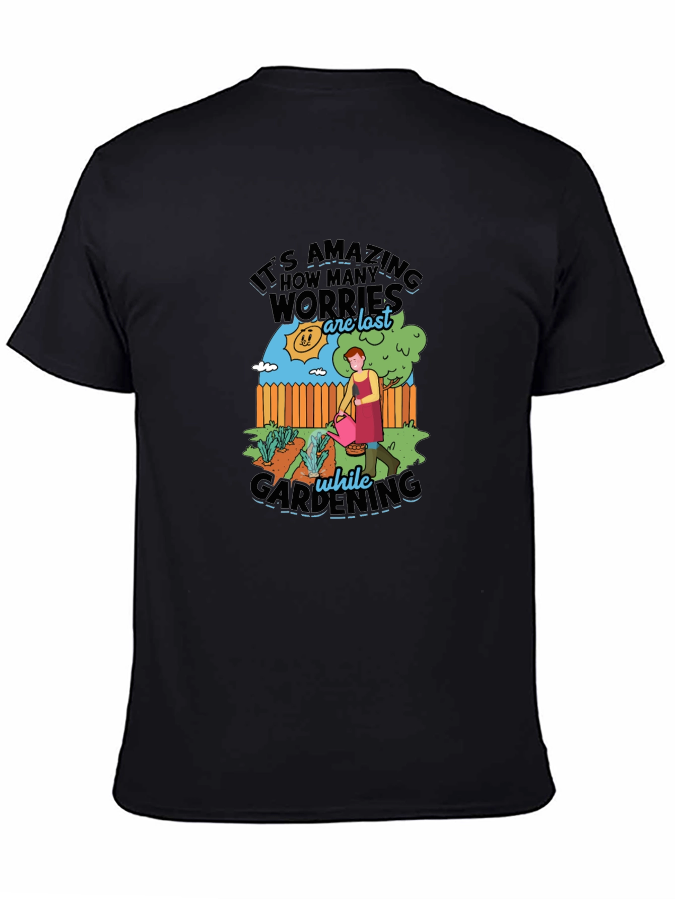 Gardening Worry-Free T-Shirt