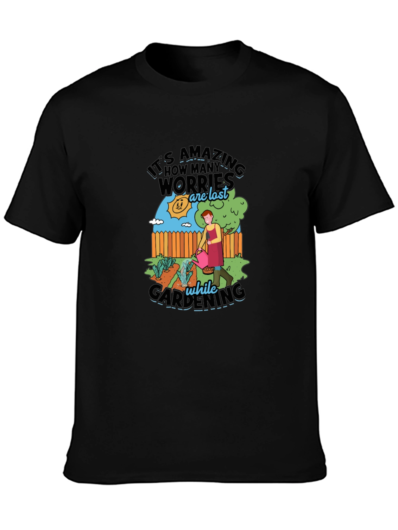 Gardening Worry-Free T-Shirt