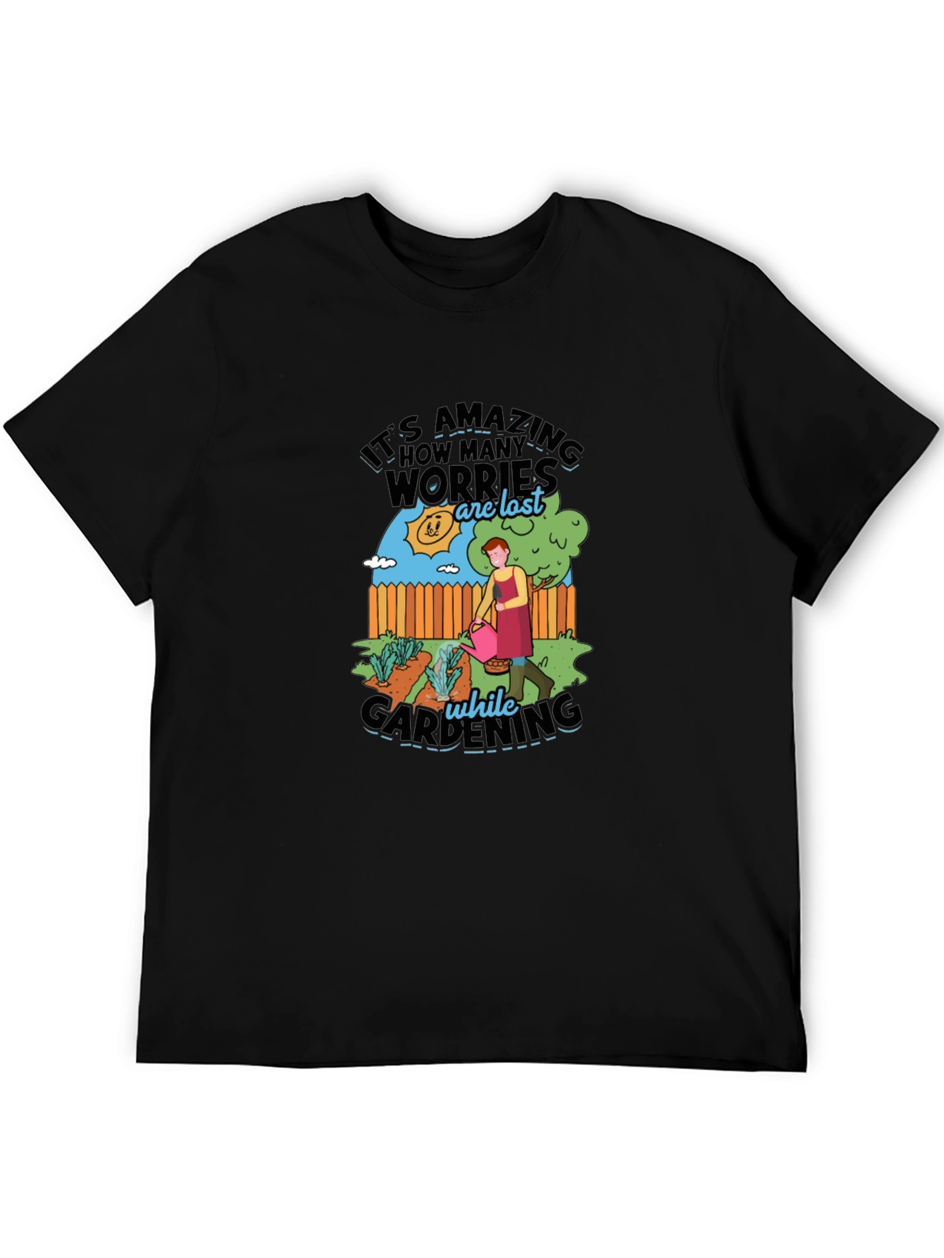 Gardening Worry-Free T-Shirt