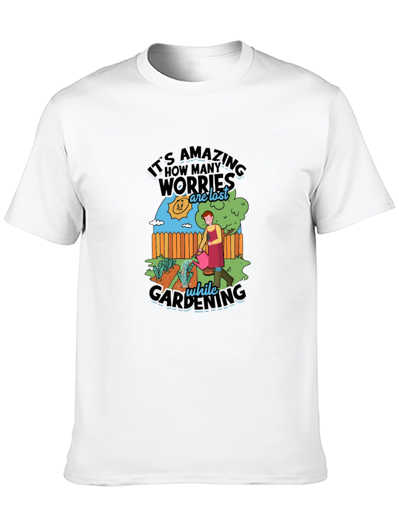 Gardening Worry-Free T-Shirt