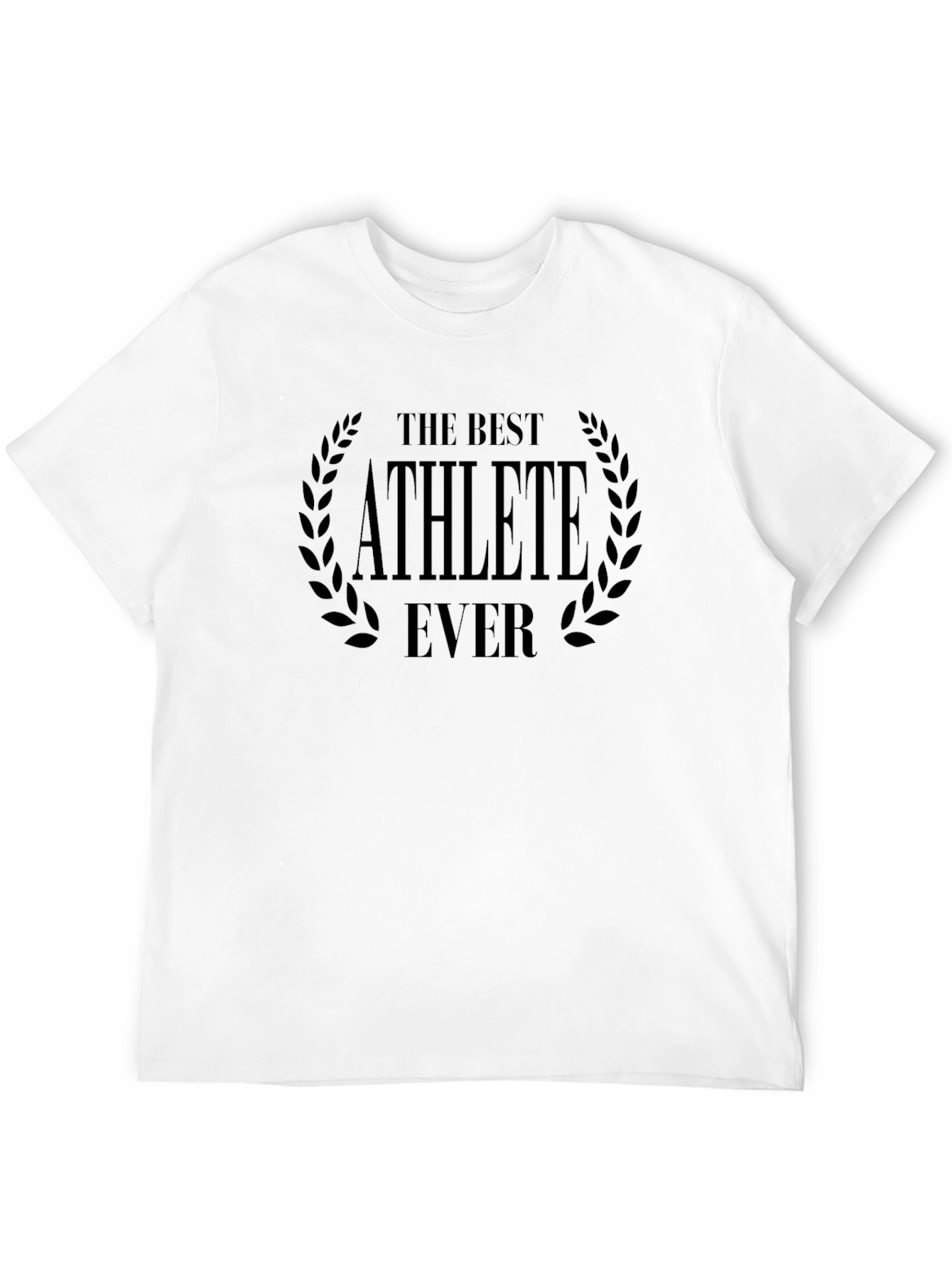 The Best Athlete Ever T-Shirt