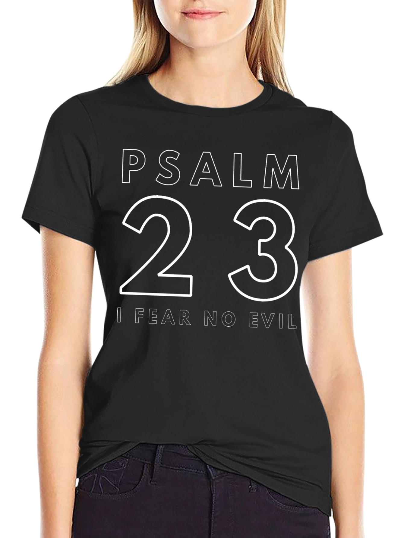 Psalm 23 T-Shirt - I Fear No Evil
