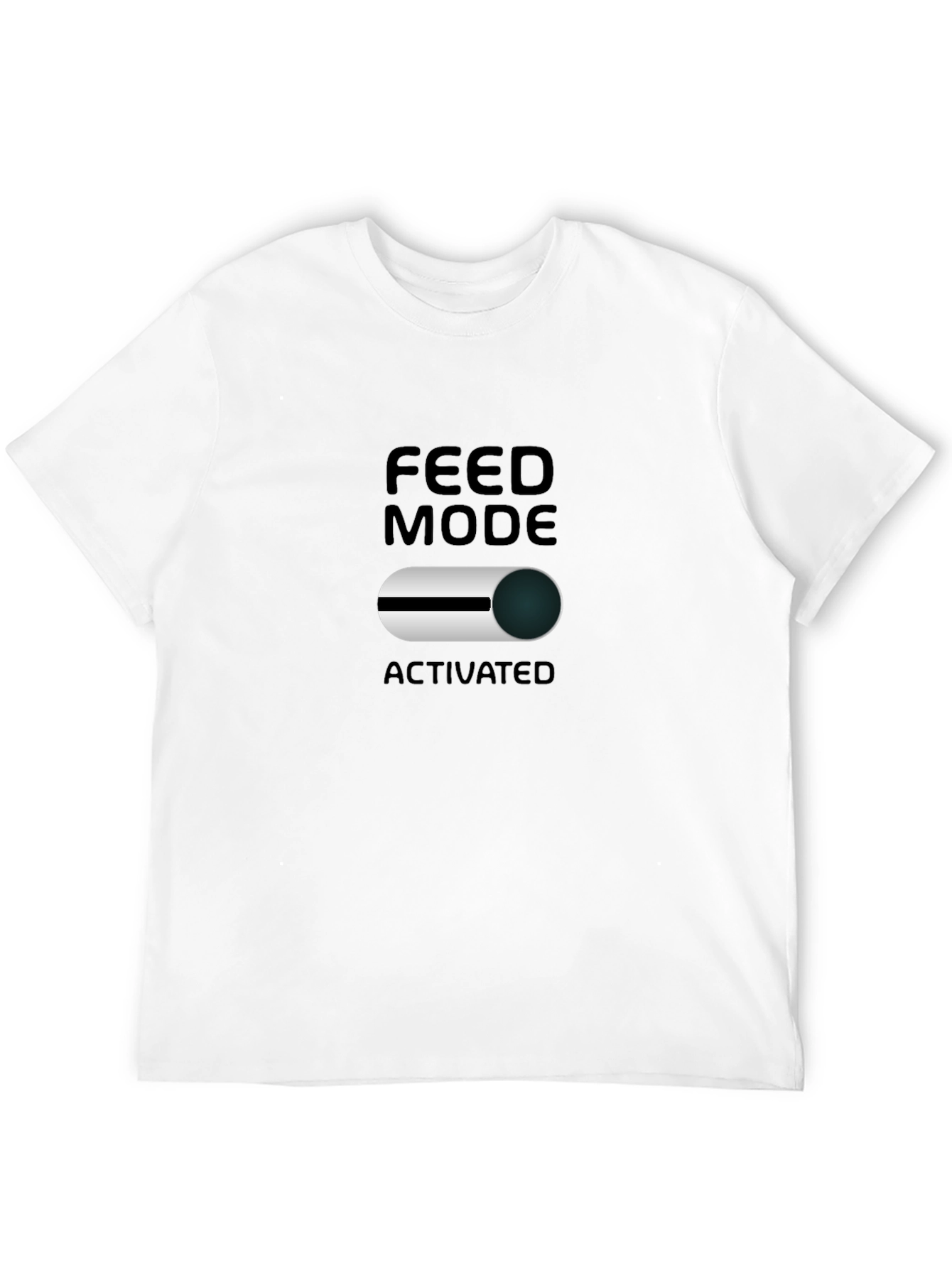 Feed Mode Activated Black T-Shirt