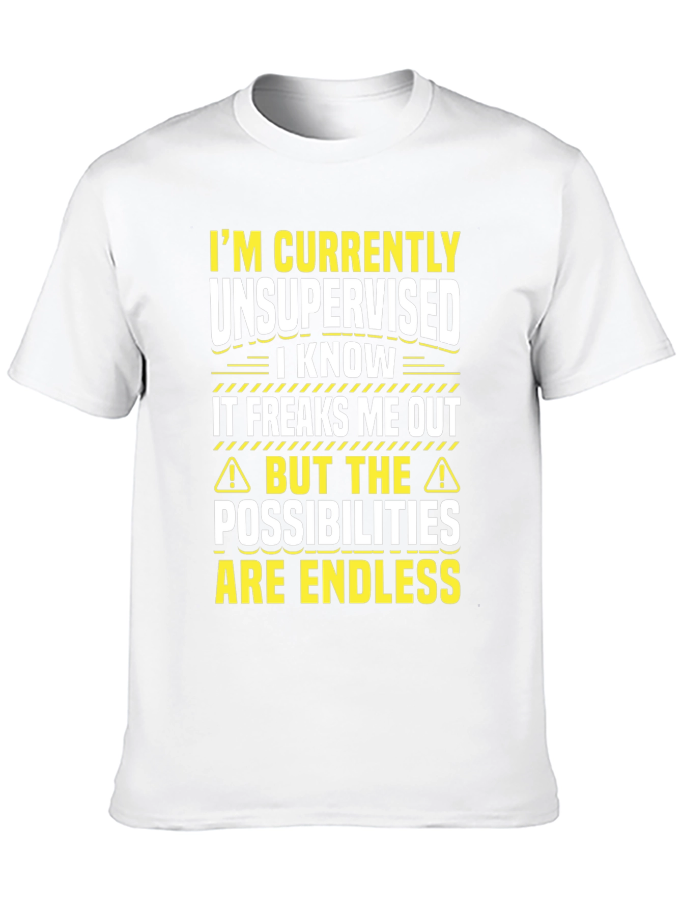 Unsupervised Fun T-Shirt: Endless Possibilities!