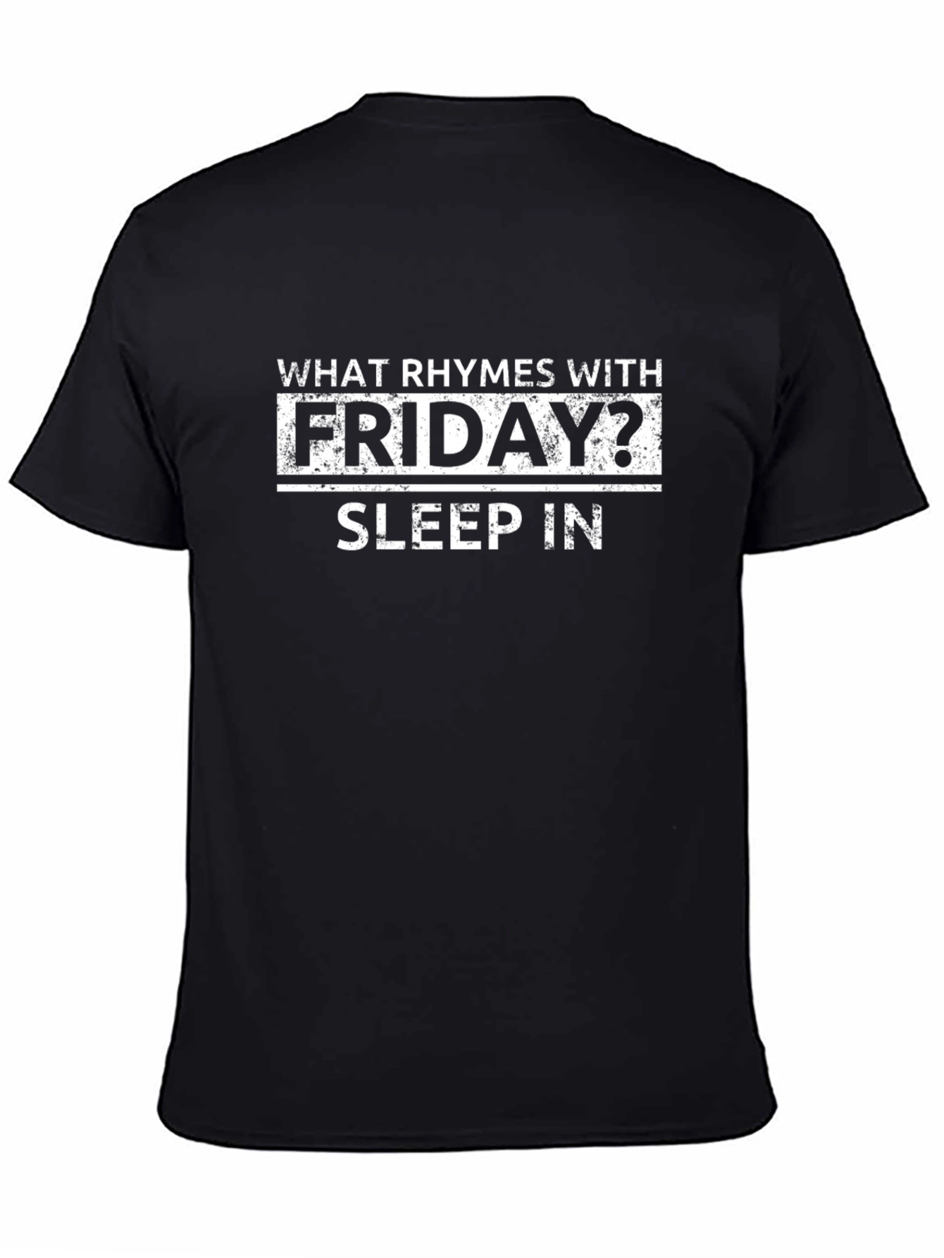 Funny Friday Sleep In T-Shirt