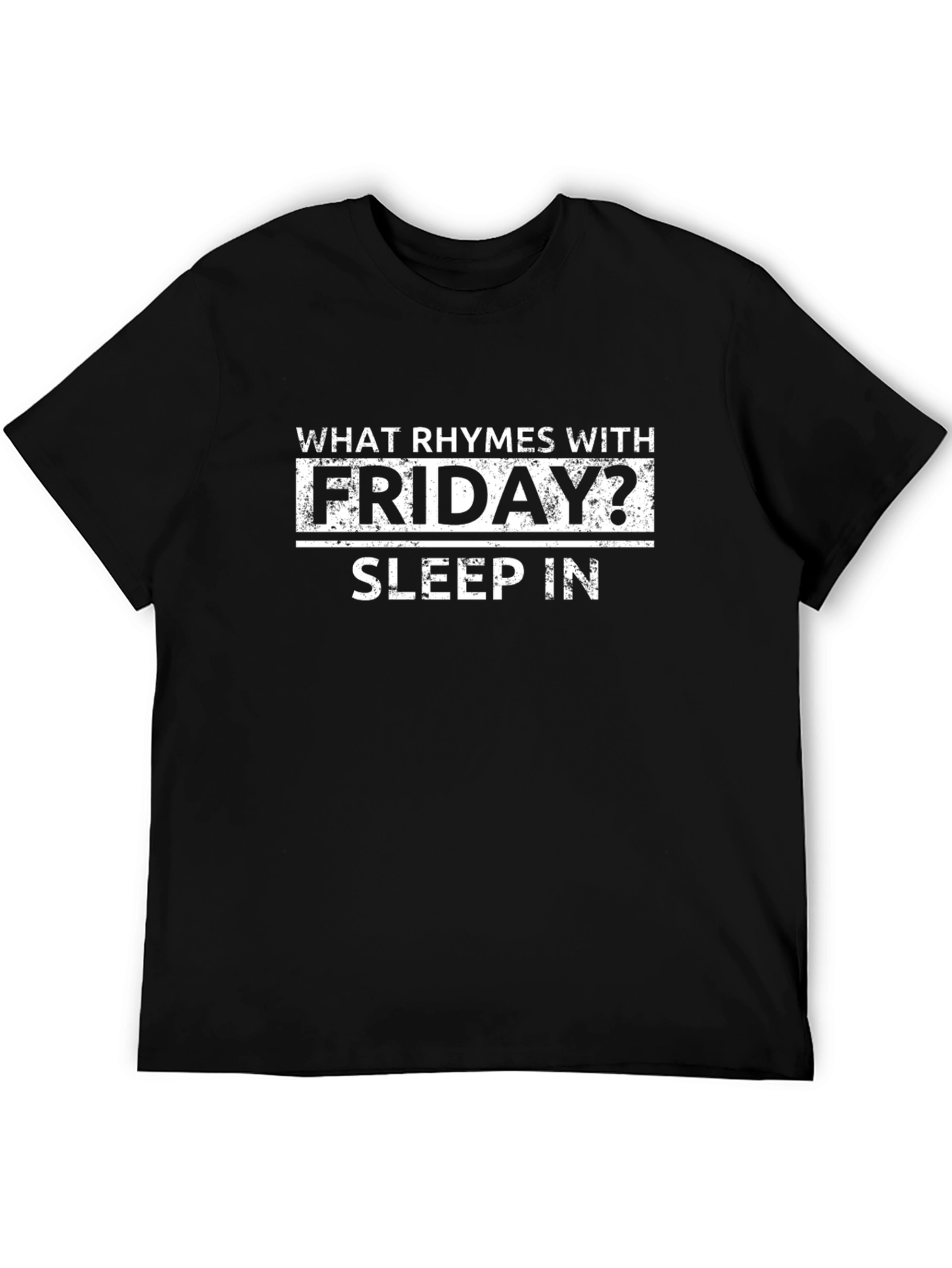 Funny Friday Sleep In T-Shirt