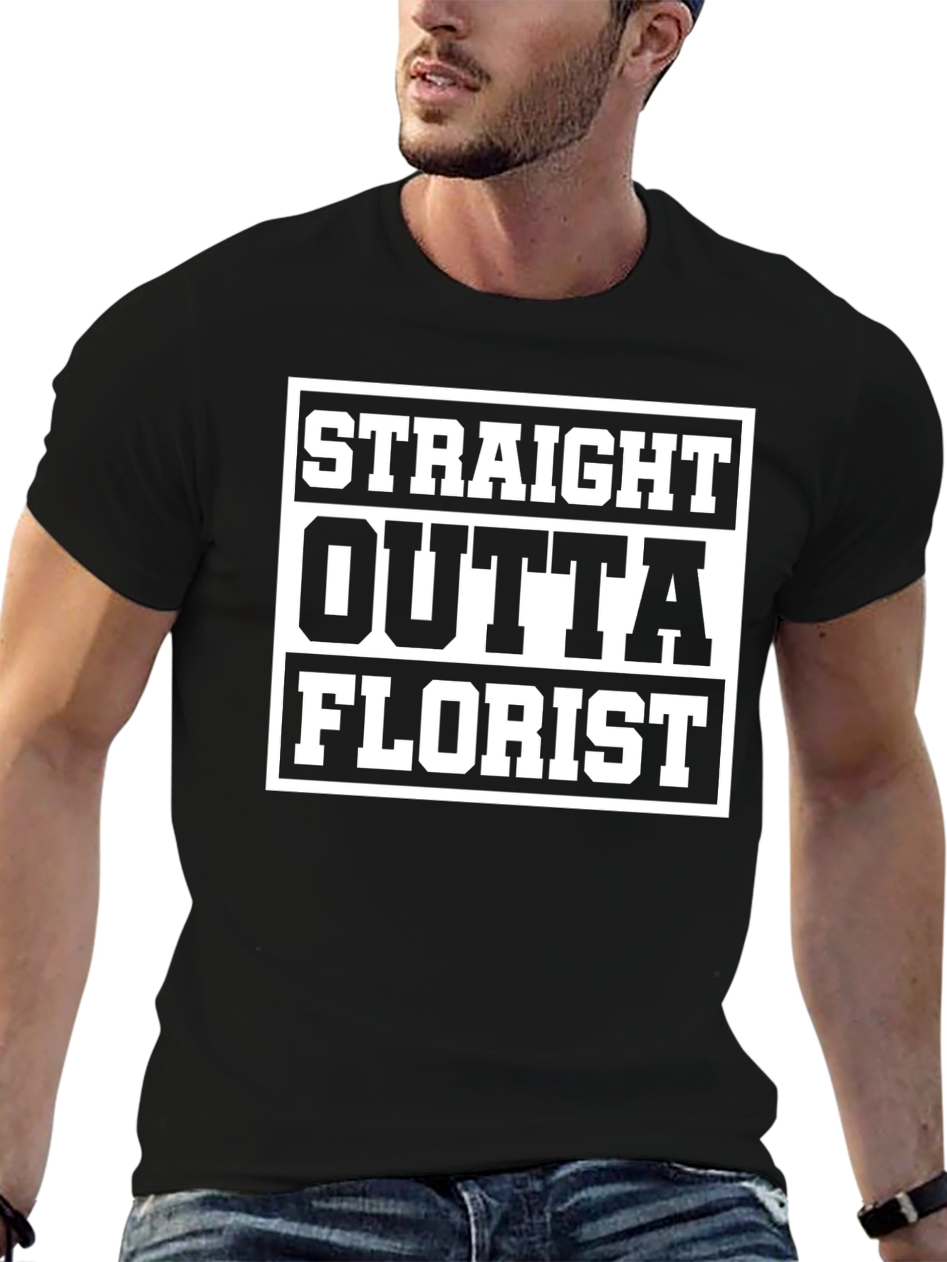 Straight Outta Florist T-Shirt Funny Gift Idea