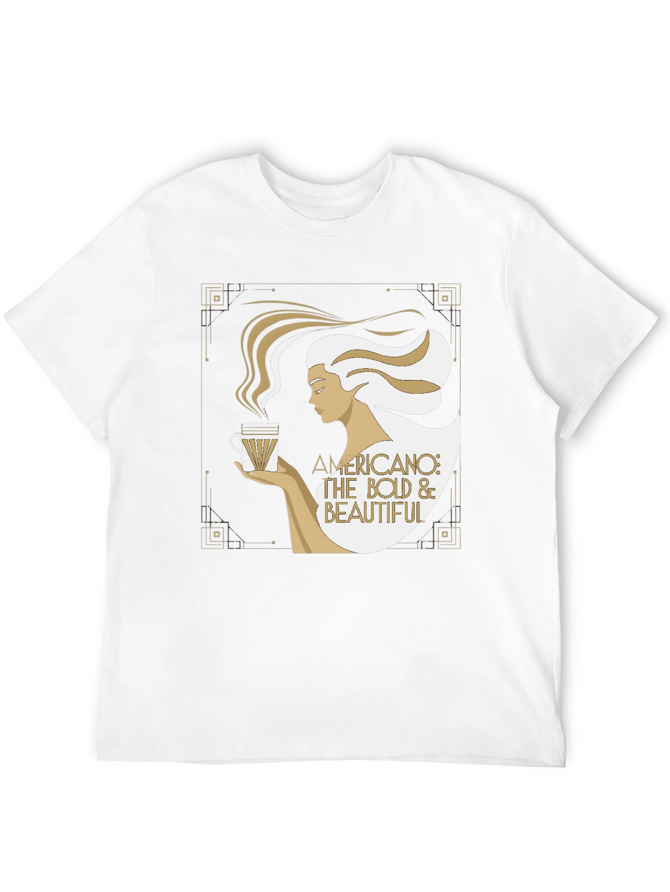Bold & Beautiful Americano T-Shirt