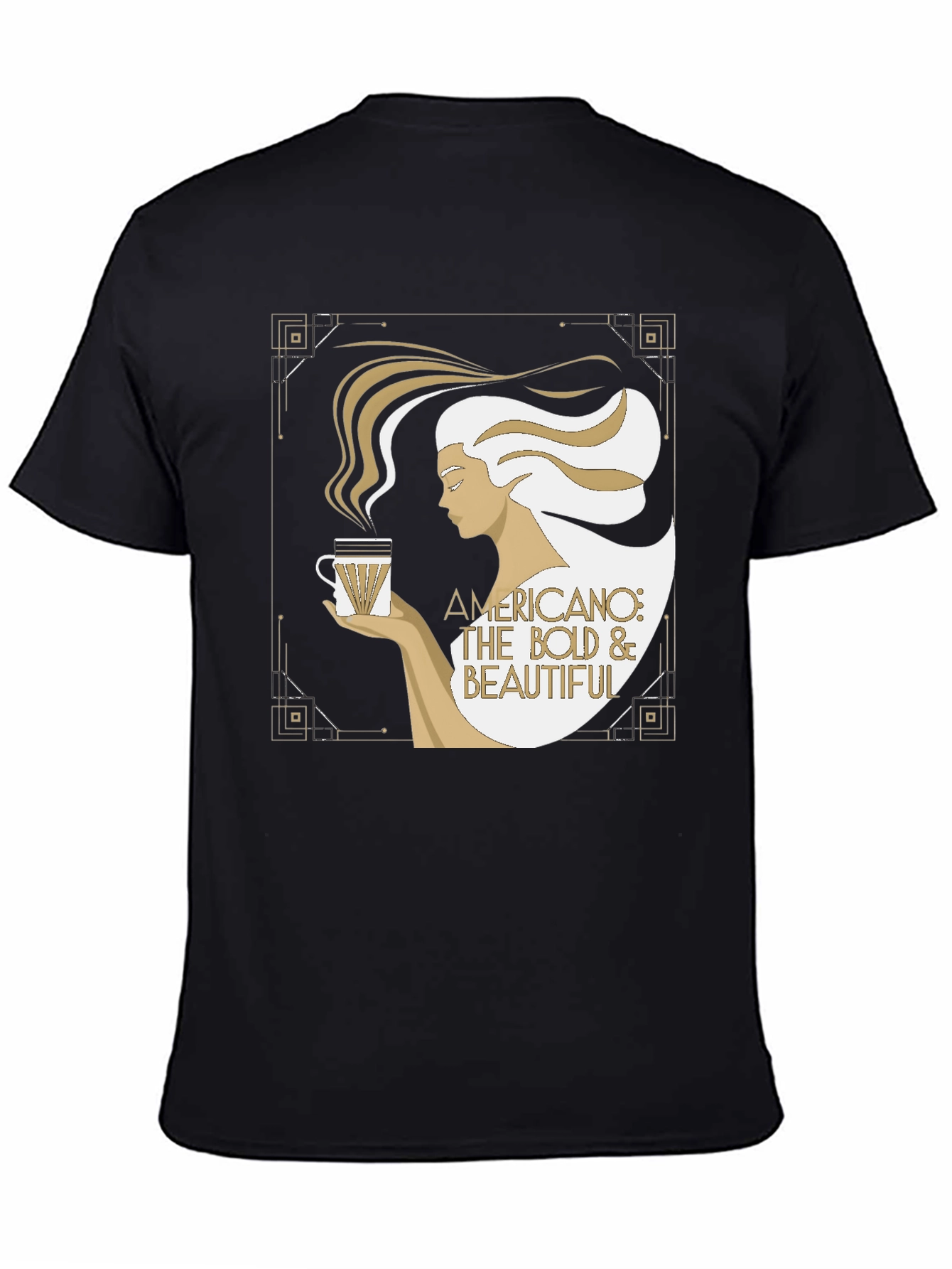 Bold & Beautiful Americano T-Shirt