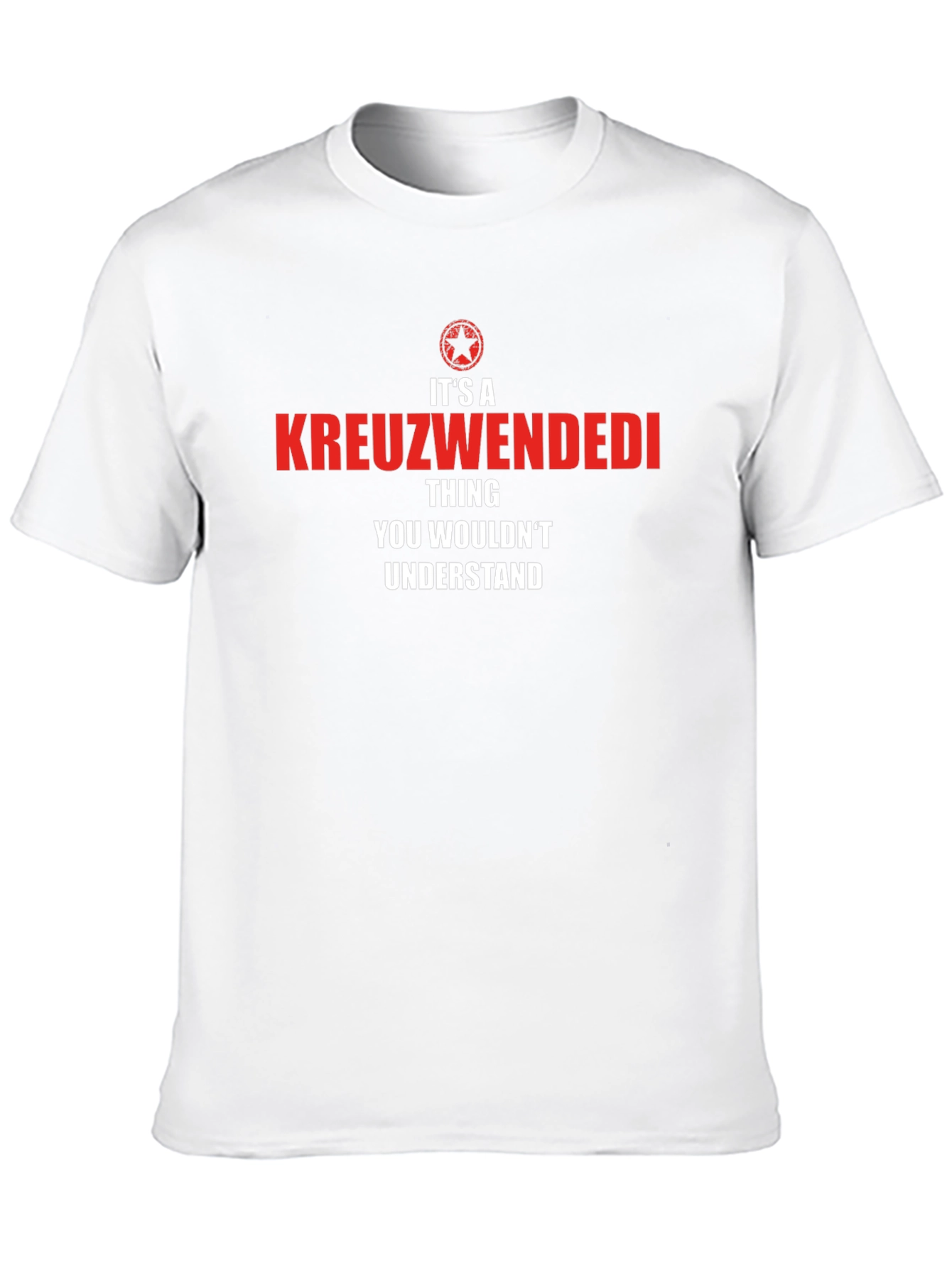 Kreuzwendedi Thing T-Shirt - You Wouldnt Understand