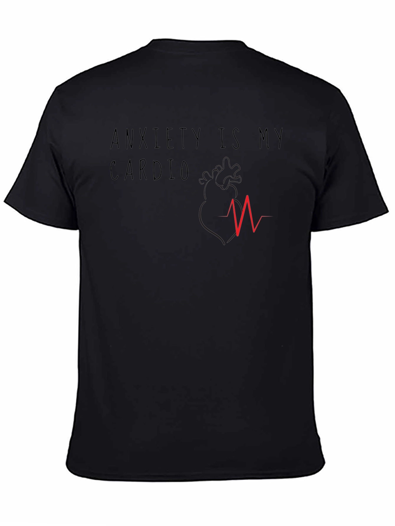 Anxiety Is My Cardio Graphic T-Shirt
