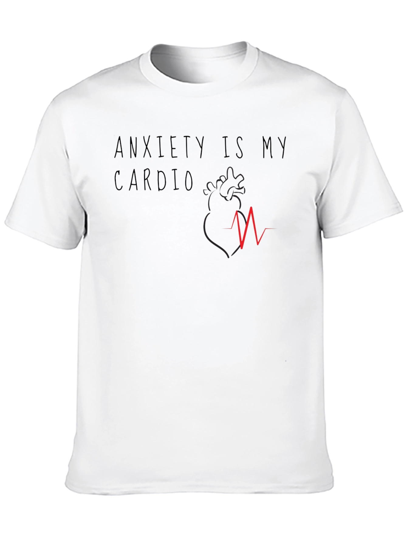 Anxiety Is My Cardio Graphic T-Shirt