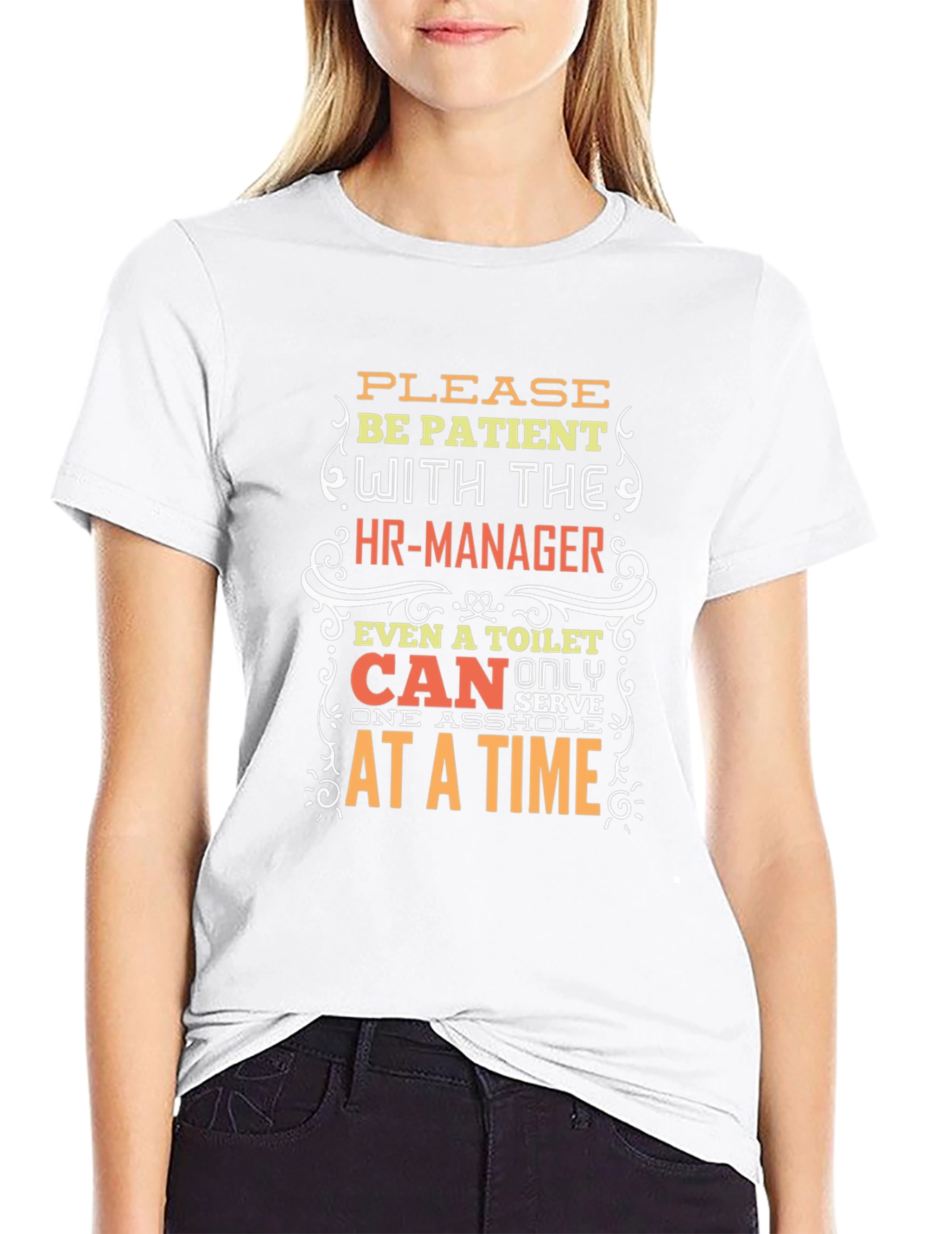 Funny HR-Manager T-Shirt: Please Be Patient