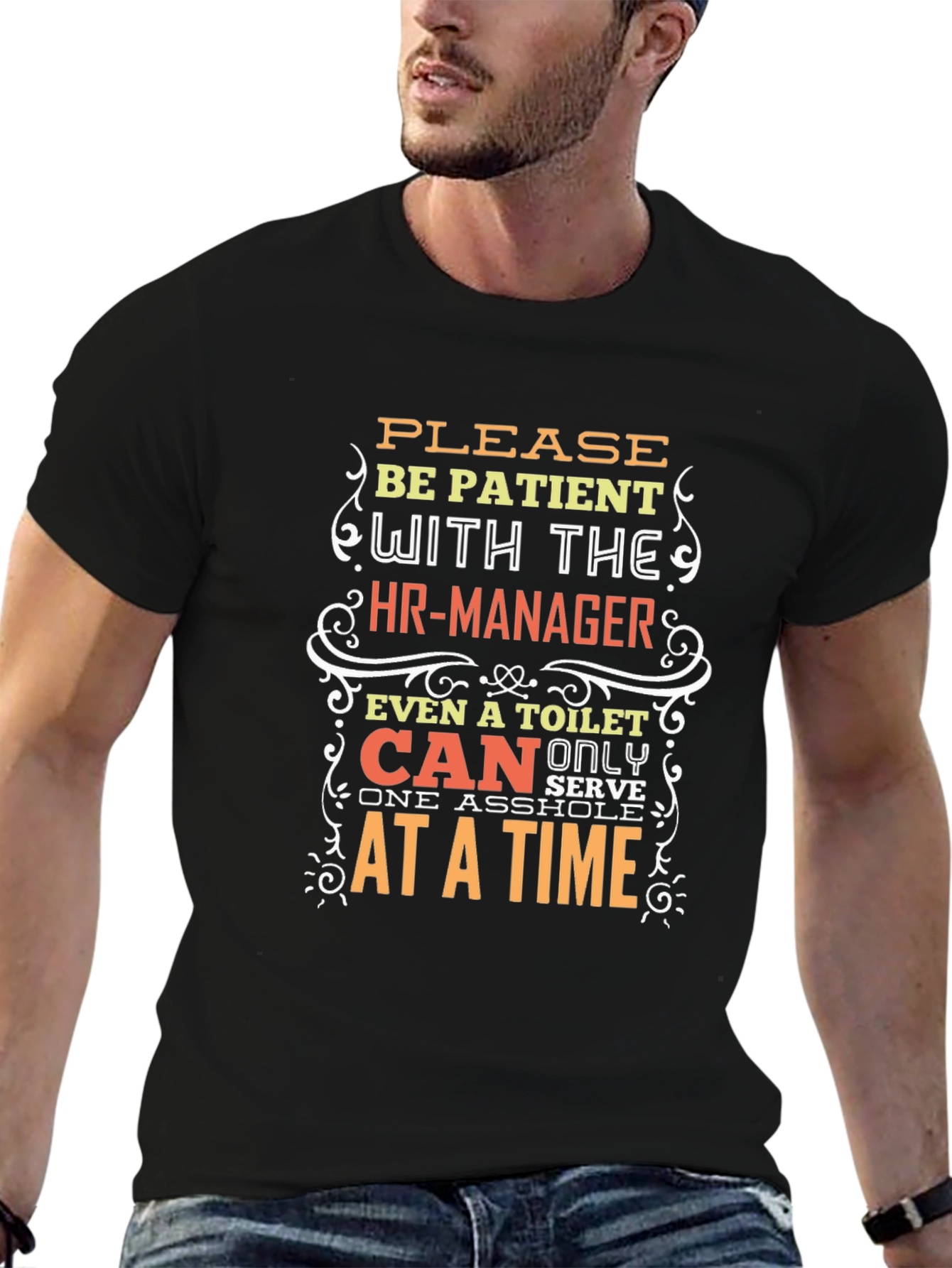 Funny HR-Manager T-Shirt: Please Be Patient