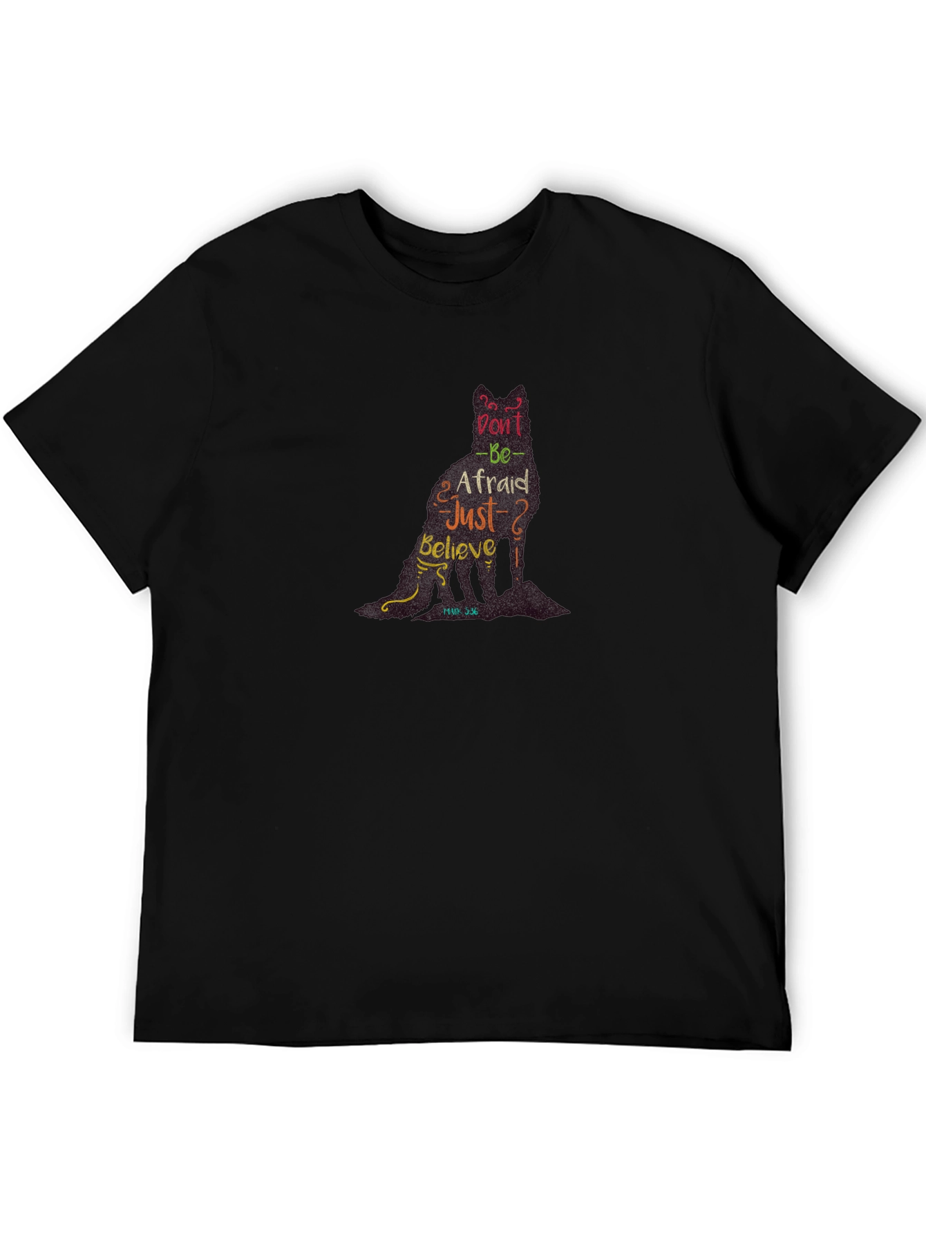 Dont Be Afraid Christian T-Shirt