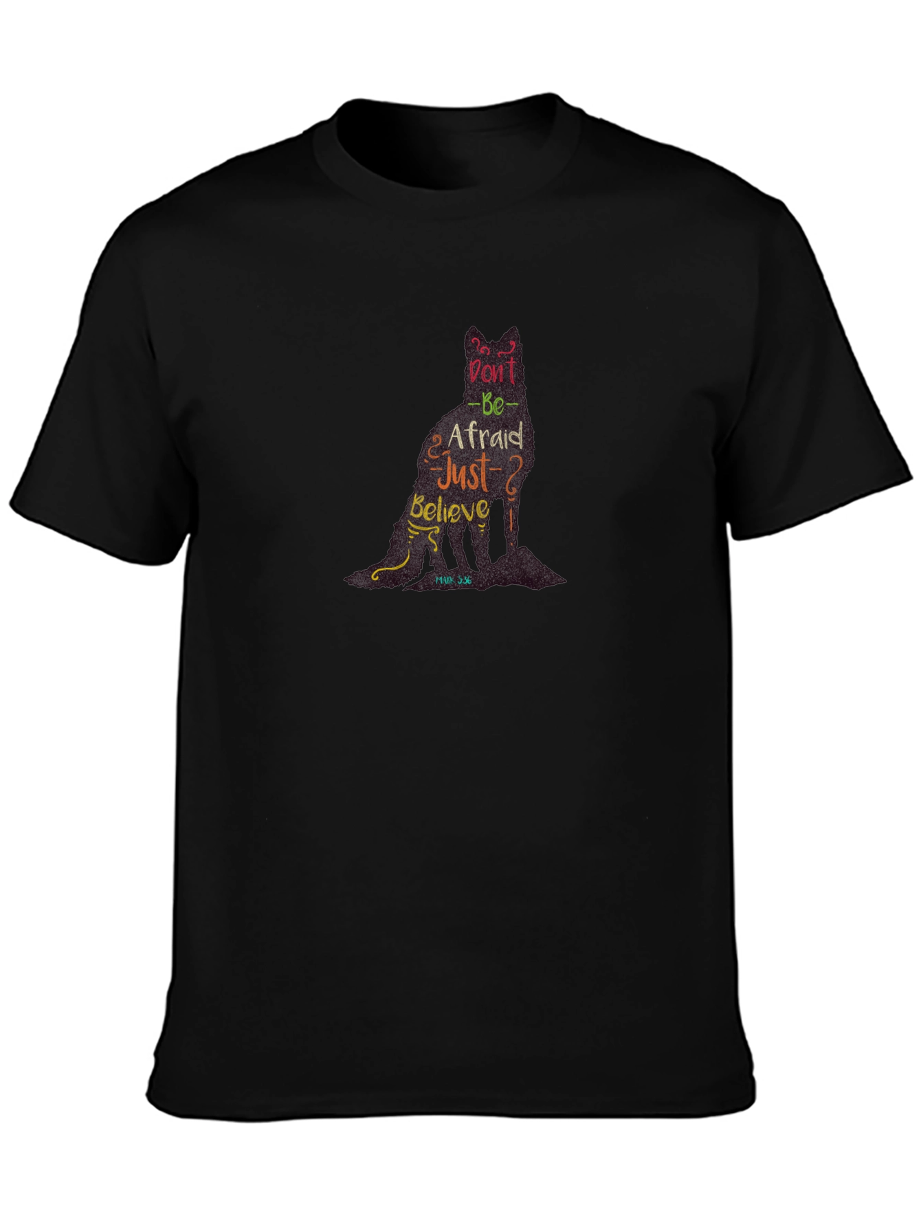 Dont Be Afraid Christian T-Shirt