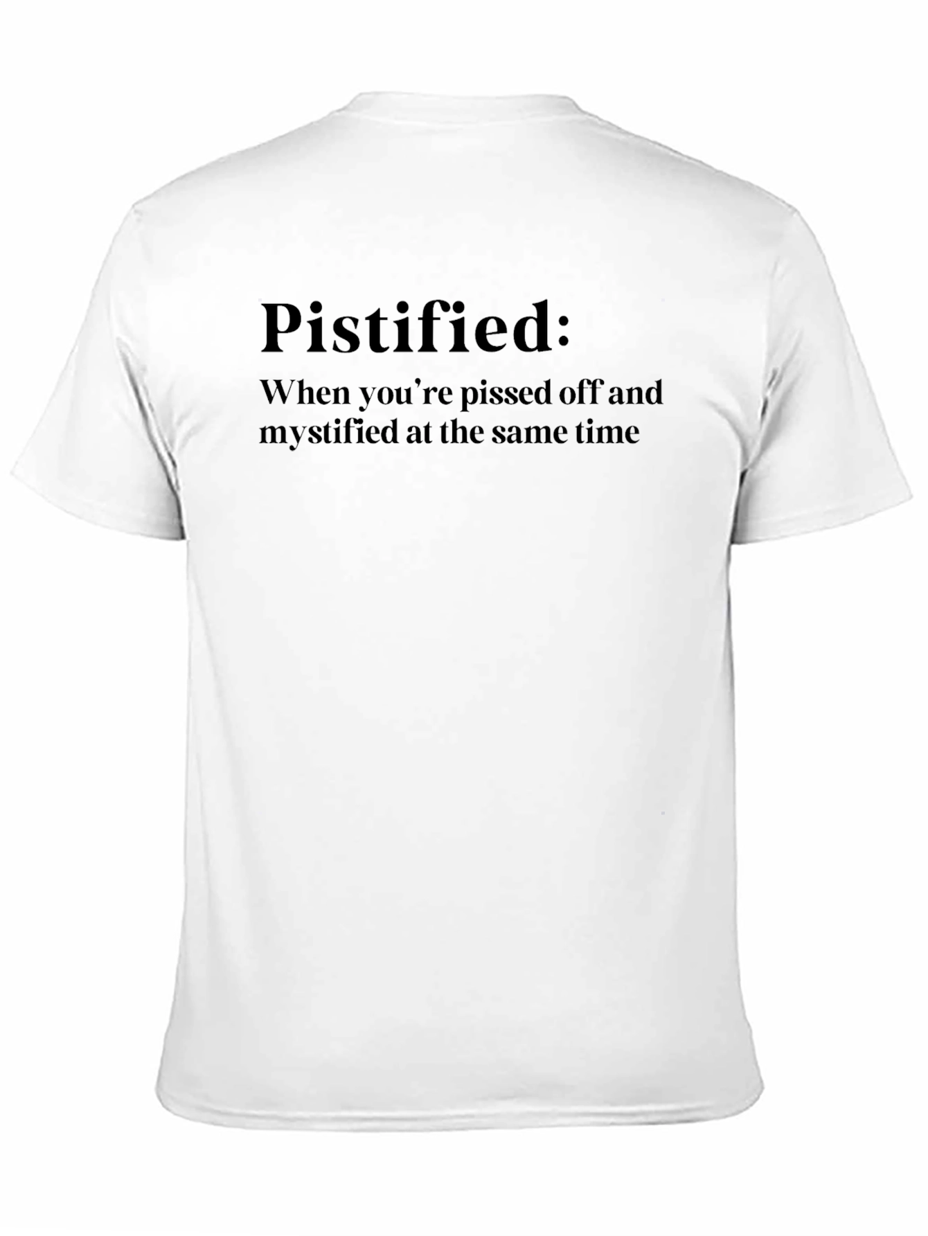 Pistified Funny Sarcastic Definition T-Shirt