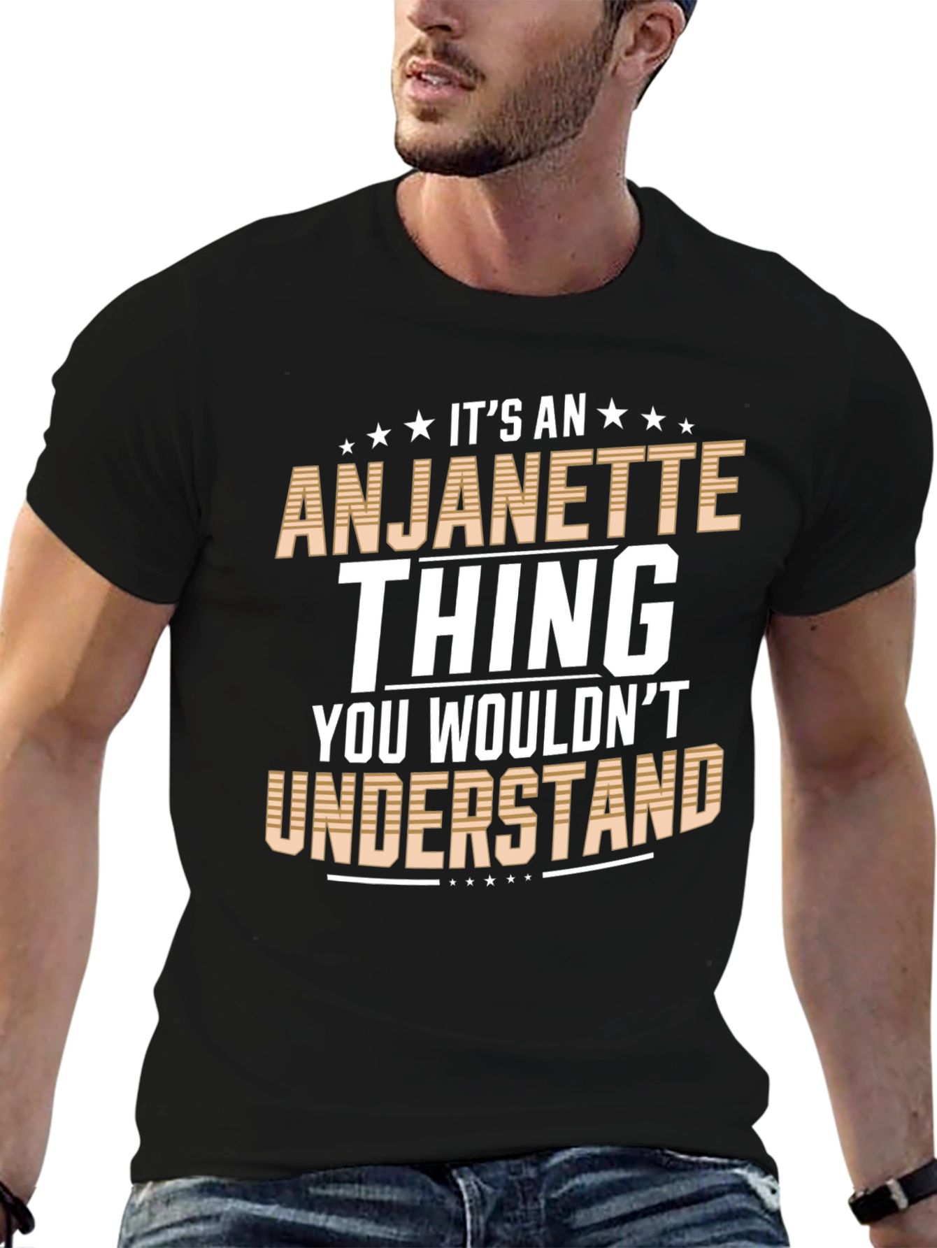 Anjanette Thing T-Shirt: You Wouldnt Understand