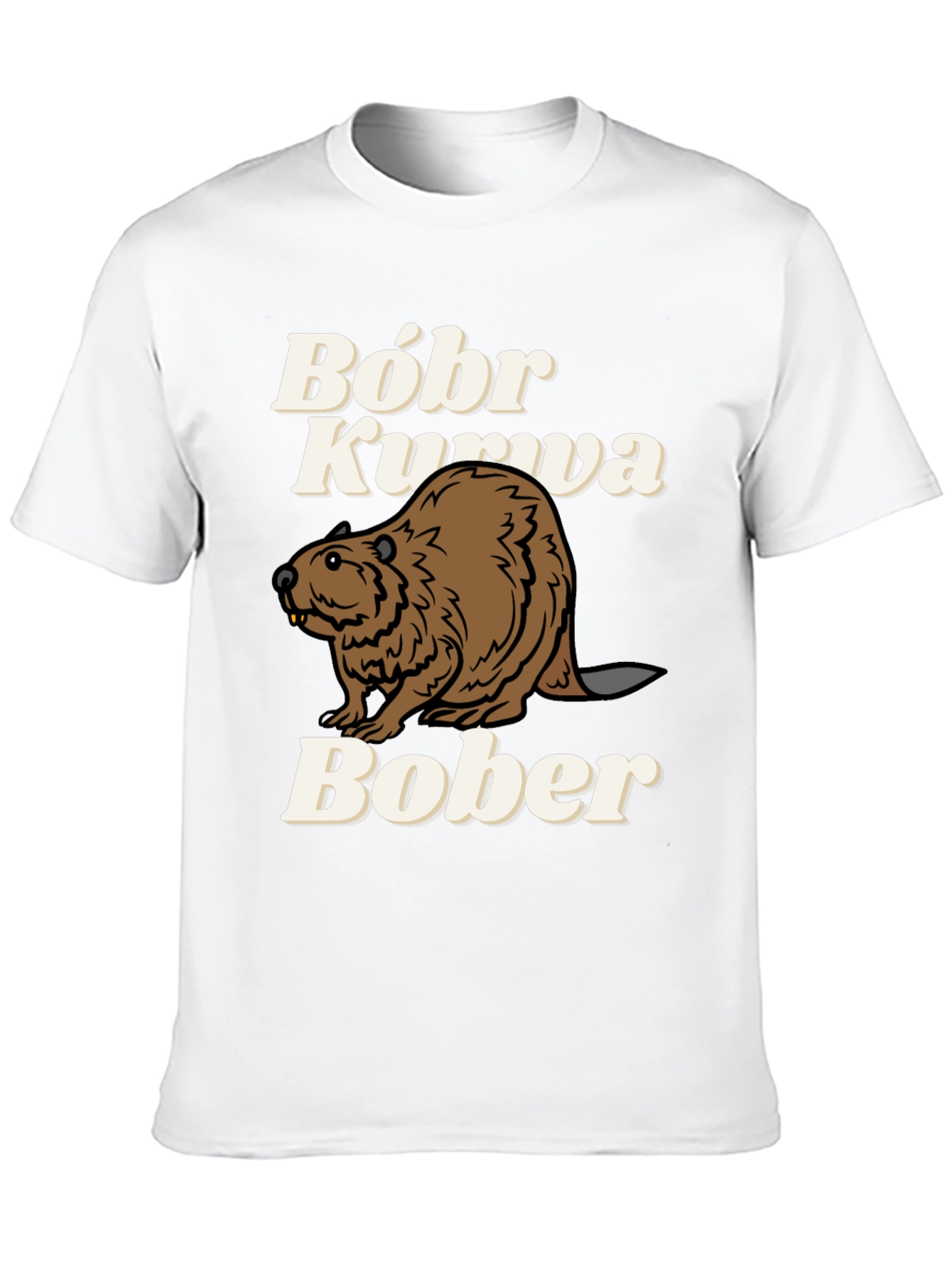 Bóbr Kurva Bober Funny Beaver T-Shirt