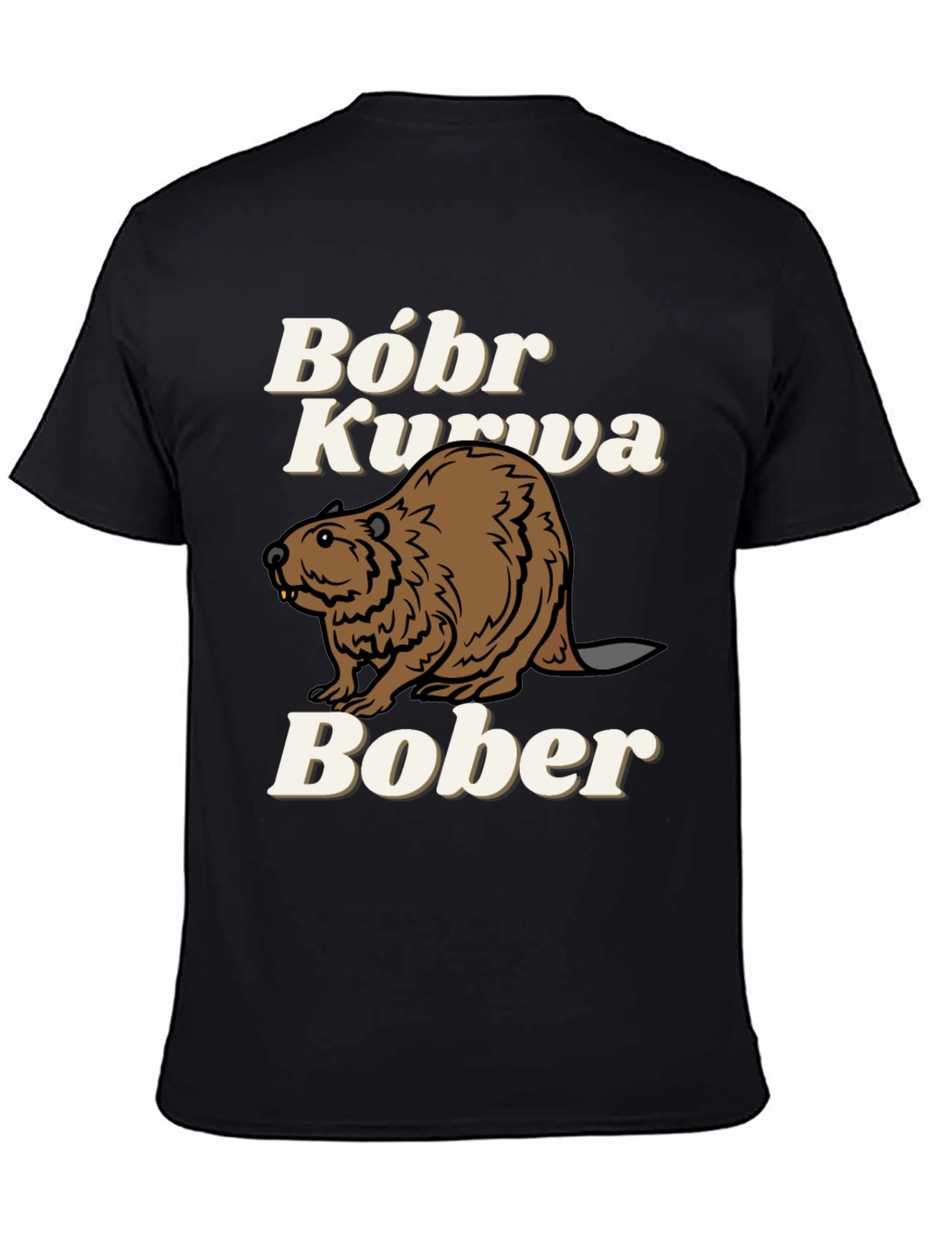 Bóbr Kurva Bober Funny Beaver T-Shirt
