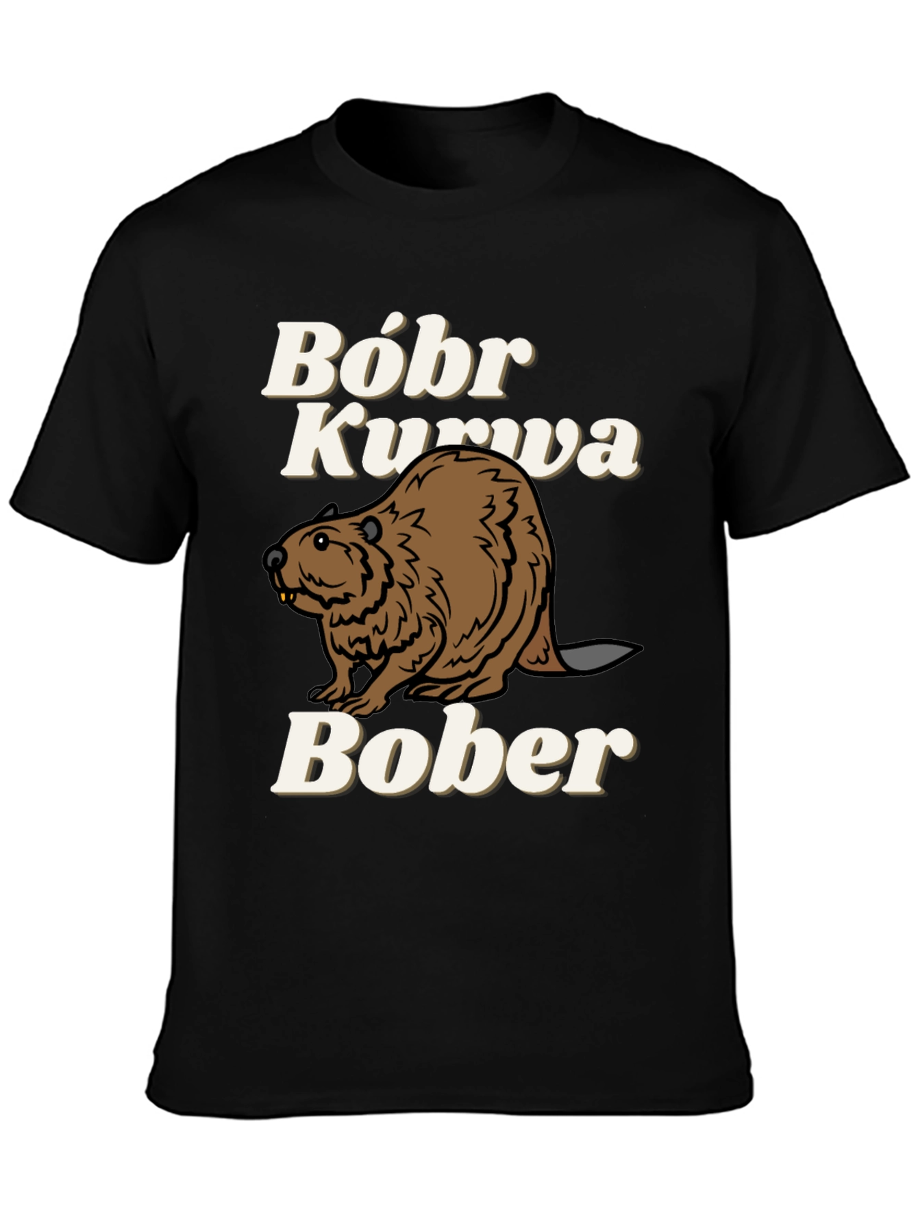 Bóbr Kurva Bober Funny Beaver T-Shirt