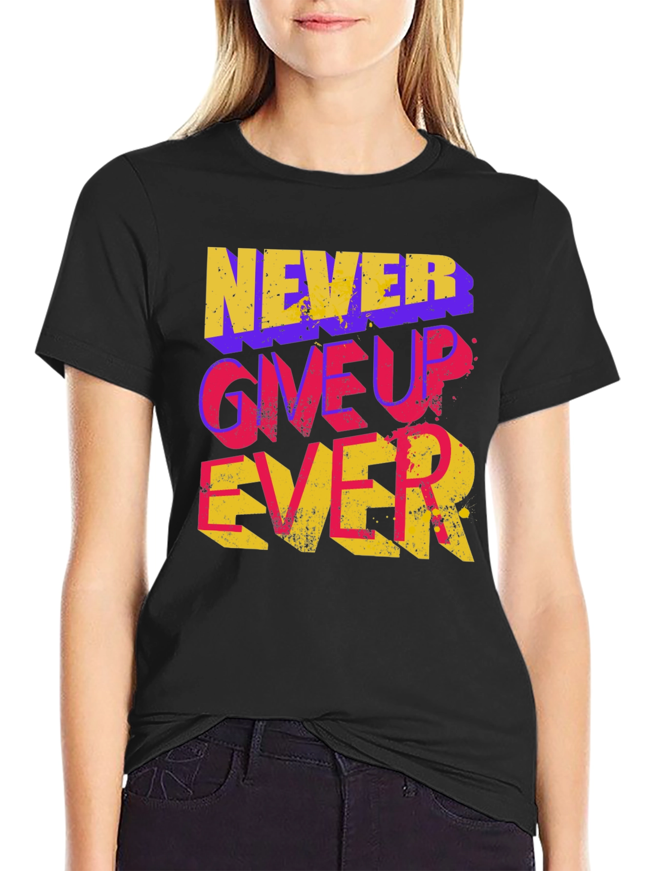Never Give Up Ever Graphic Tee