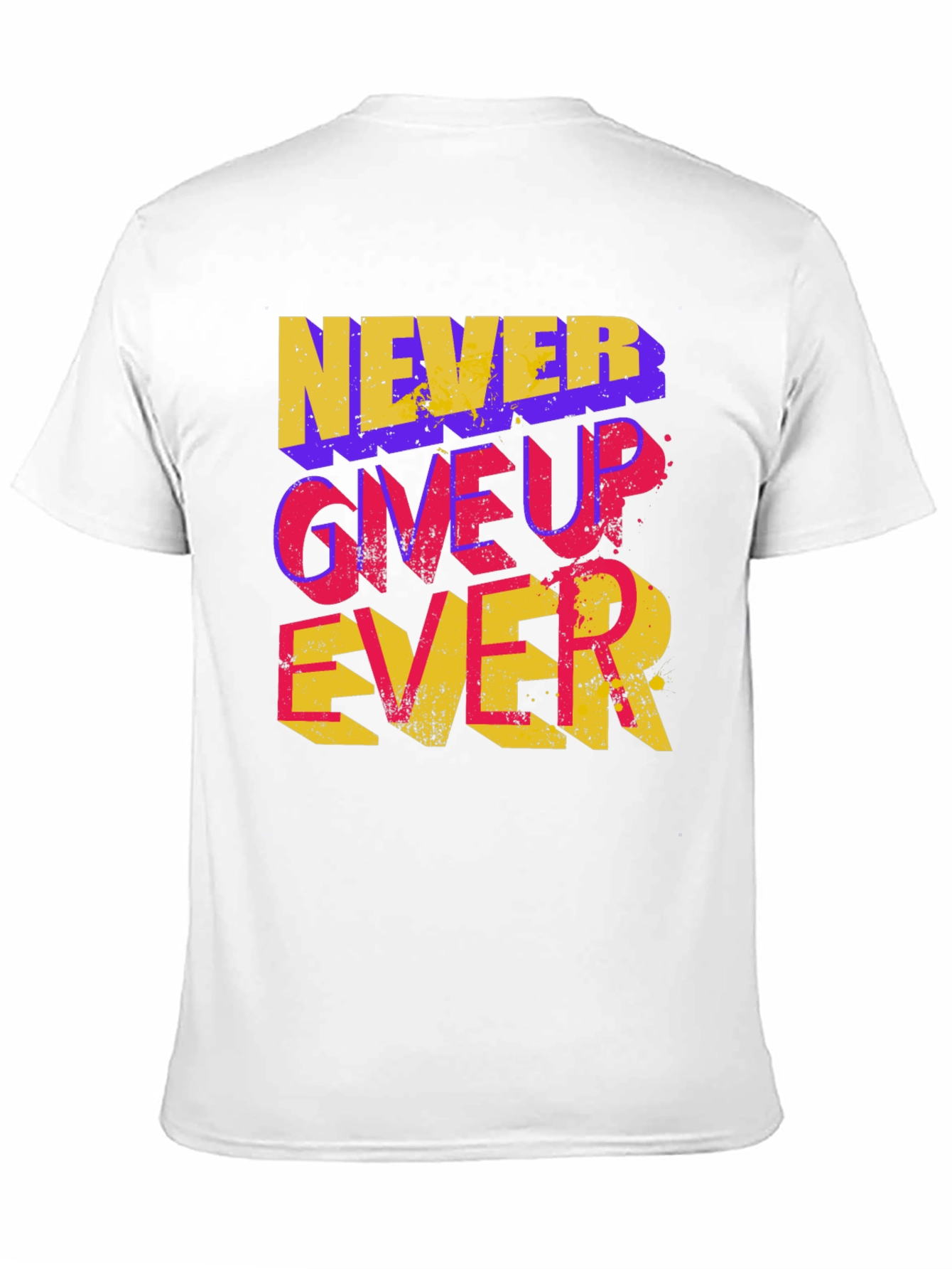 Never Give Up Ever Graphic Tee