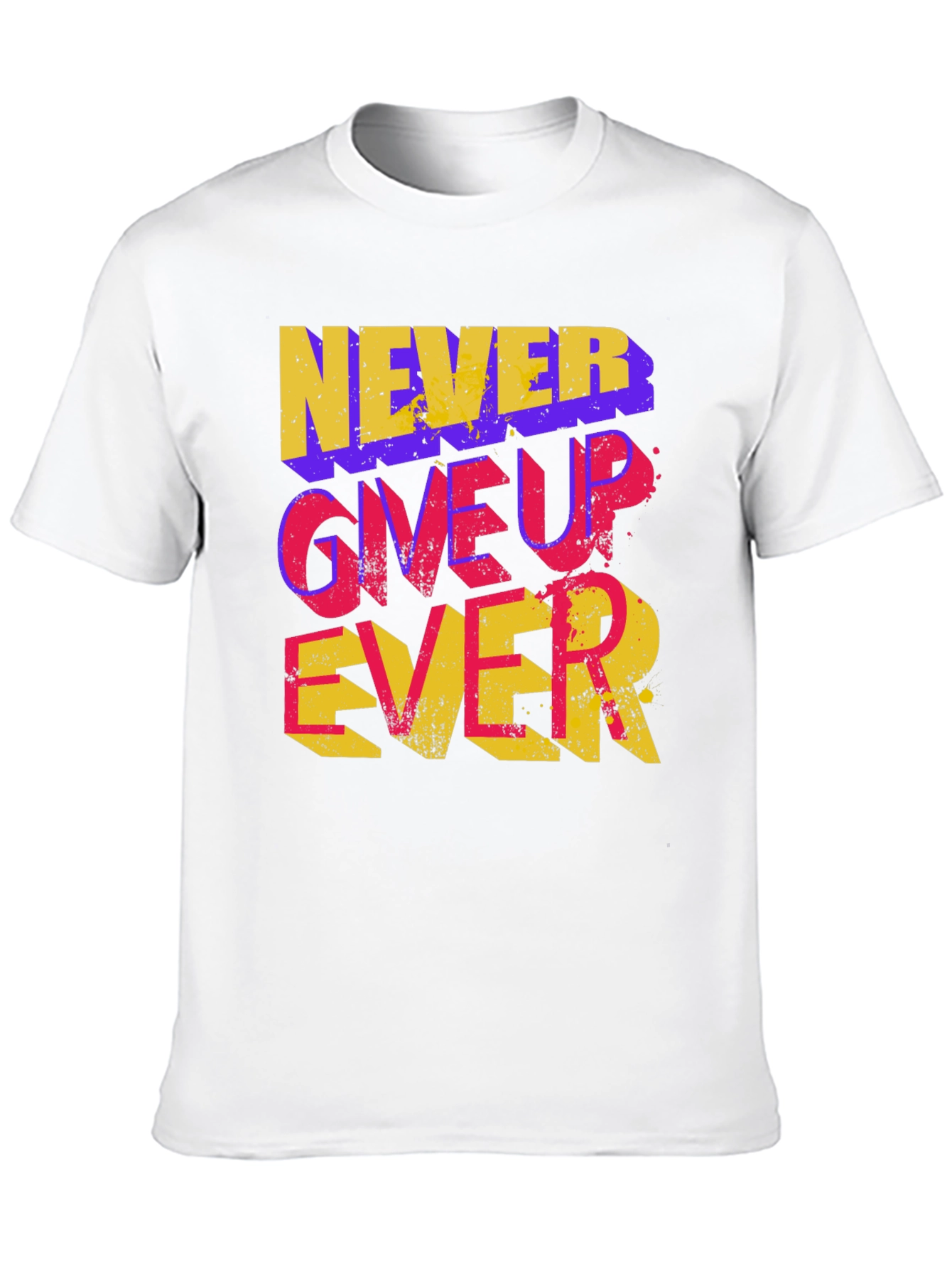 Never Give Up Ever Graphic Tee