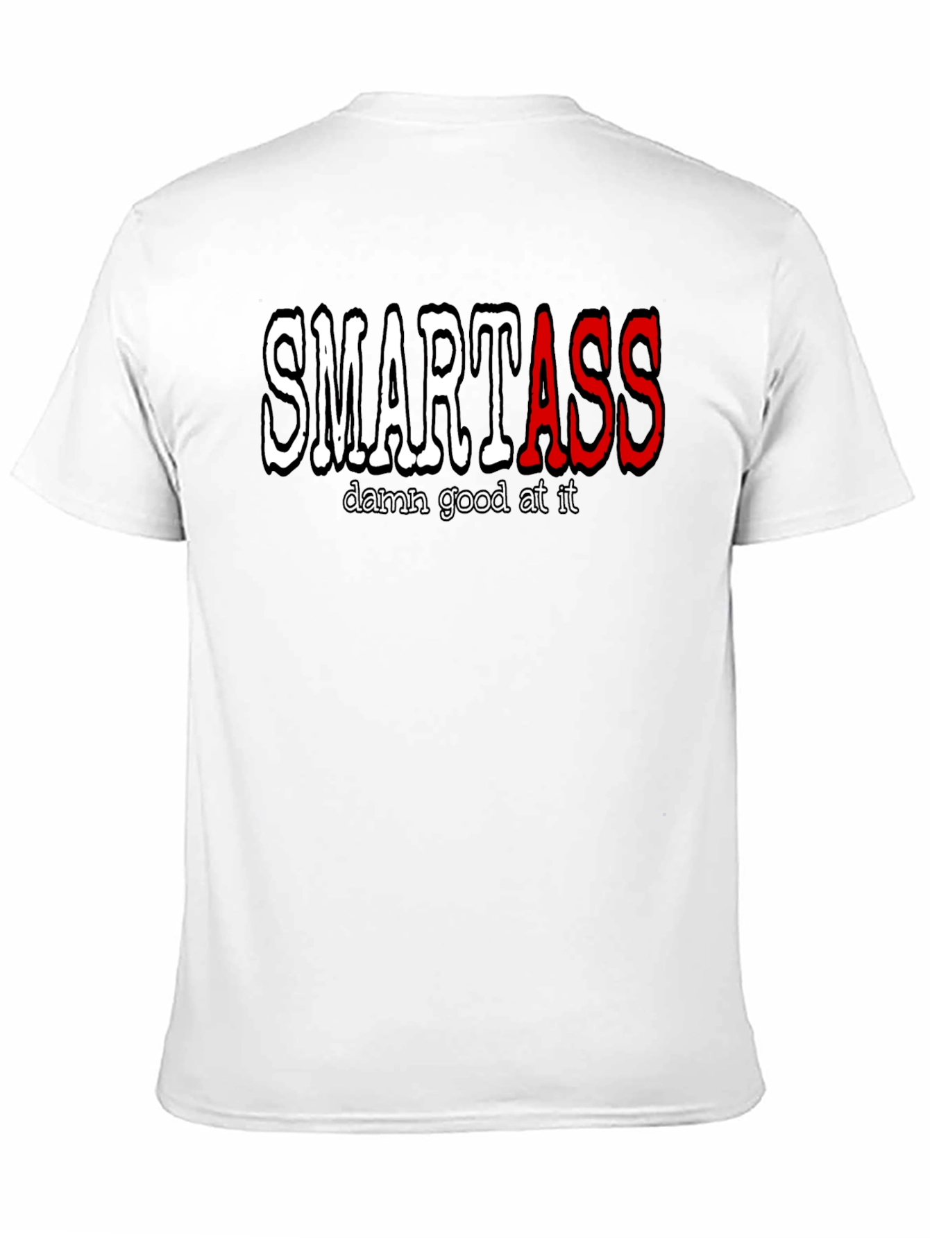 Smartass T-Shirt - Funny Graphic Tee
