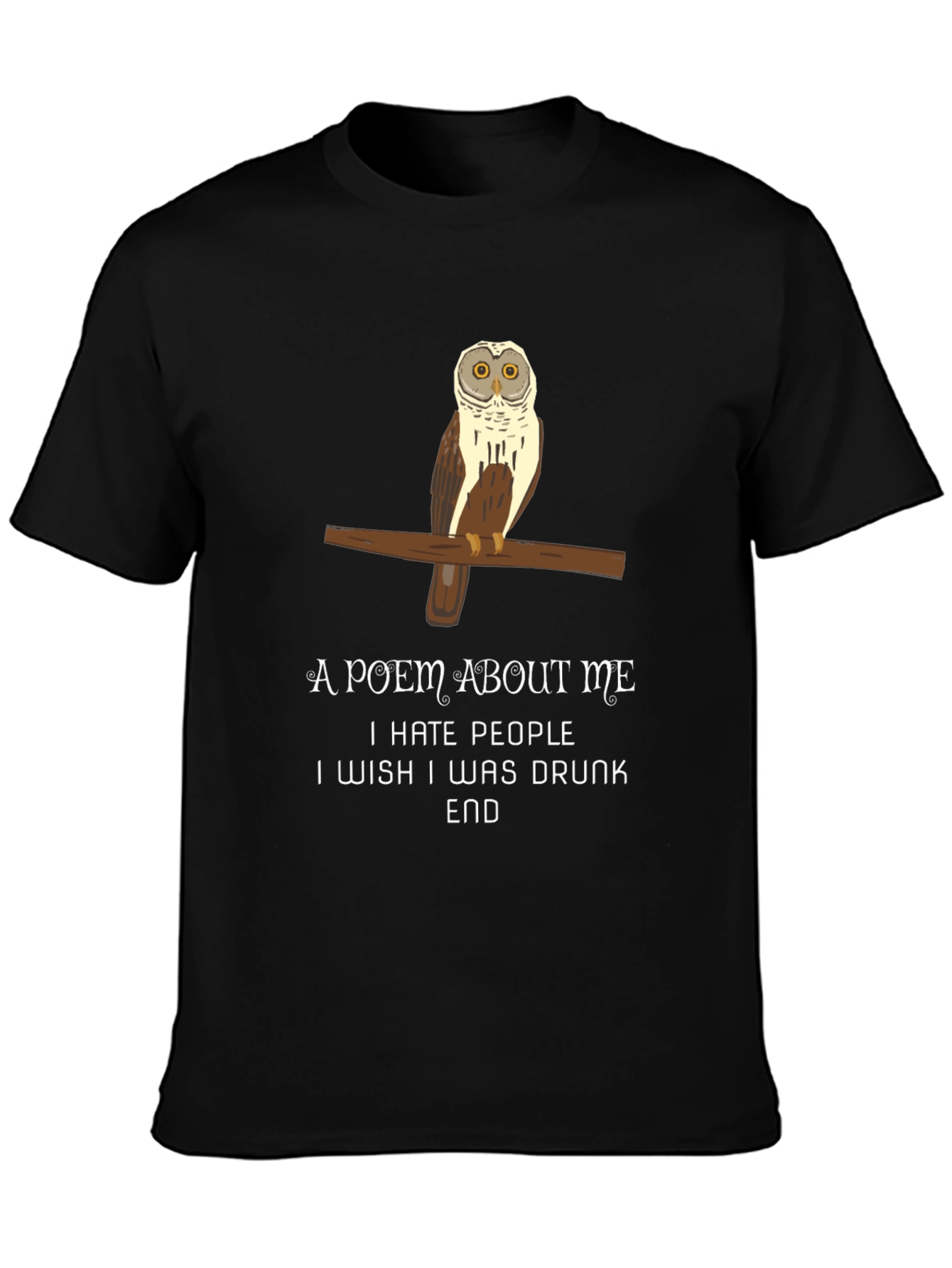 Owl Poem T-Shirt - Funny Sarcastic Tee