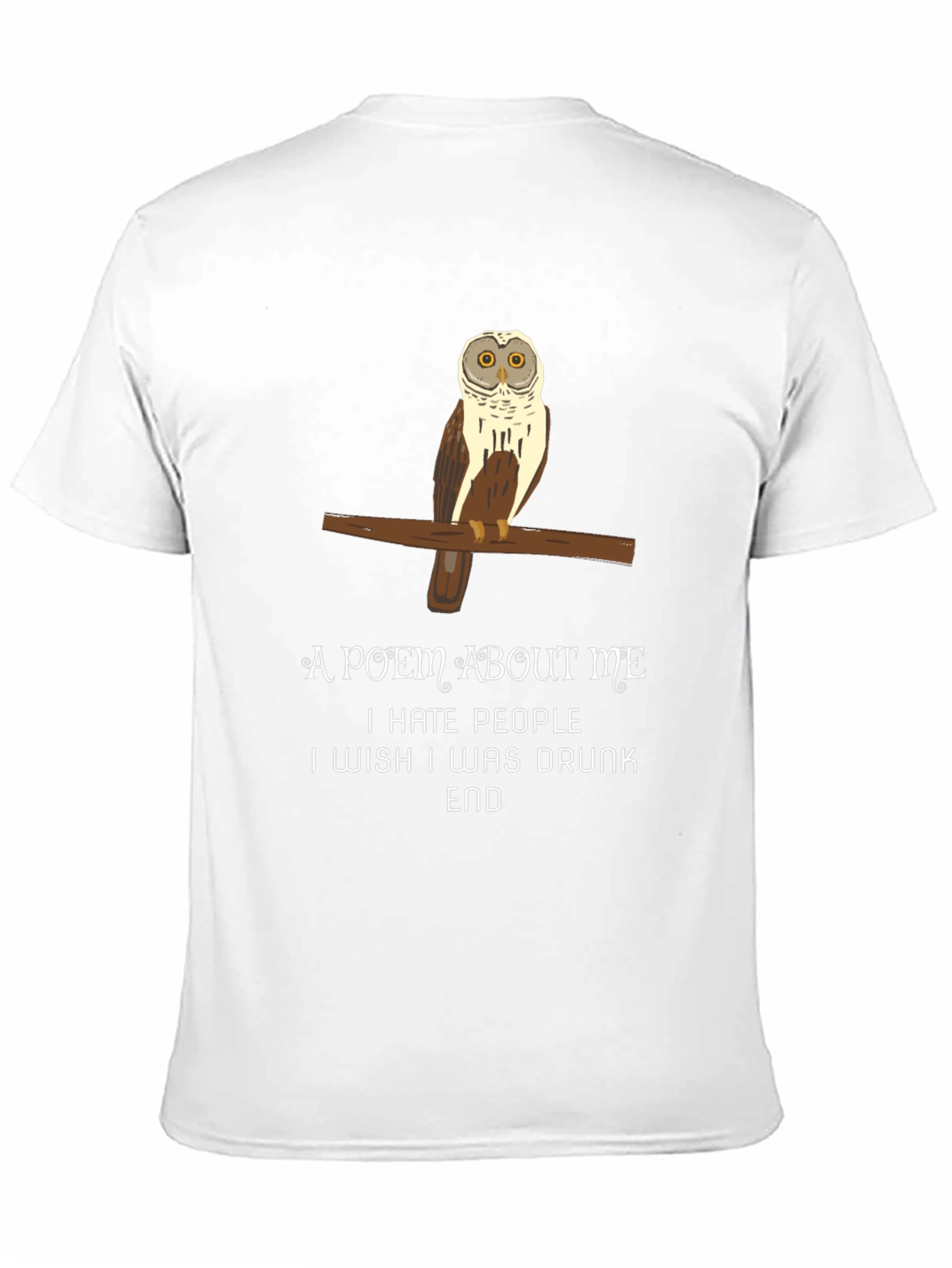 Owl Poem T-Shirt - Funny Sarcastic Tee