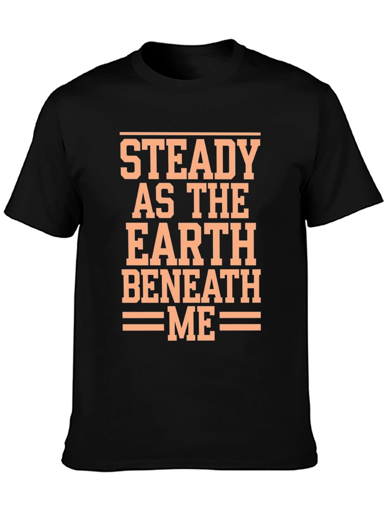 Steady Earth Beneath Me Black Graphic T-Shirt