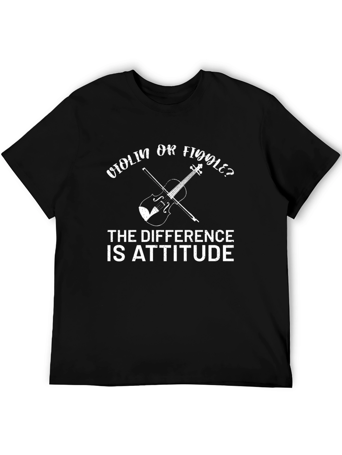 Violin or Fiddle Attitude T-Shirt