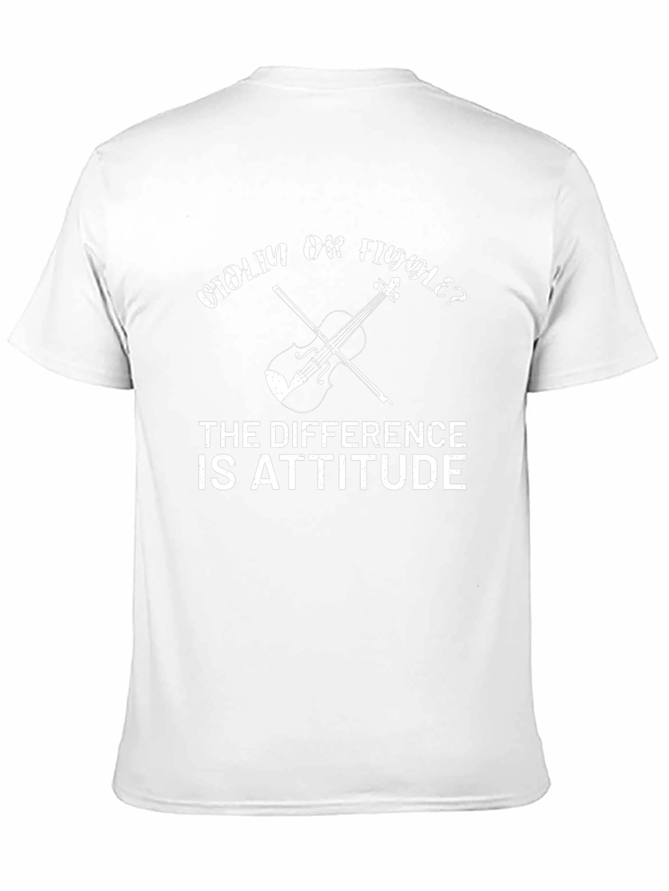 Violin or Fiddle Attitude T-Shirt