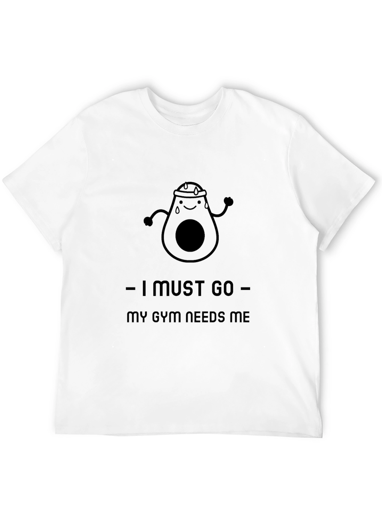Funny Gym Avocado T-Shirt - I Must Go!
