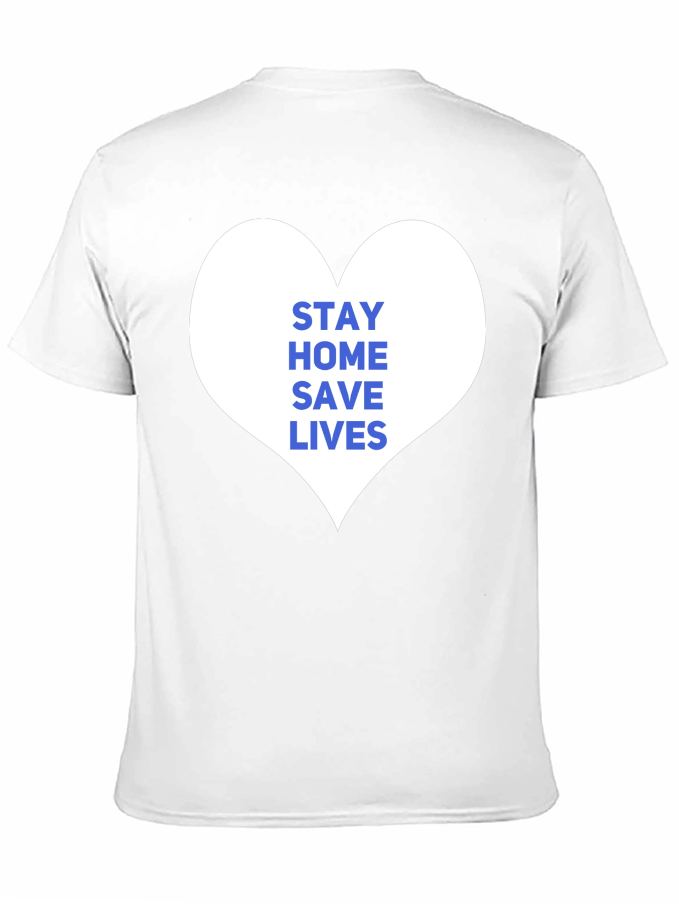 Stay Home Save Lives T-Shirt