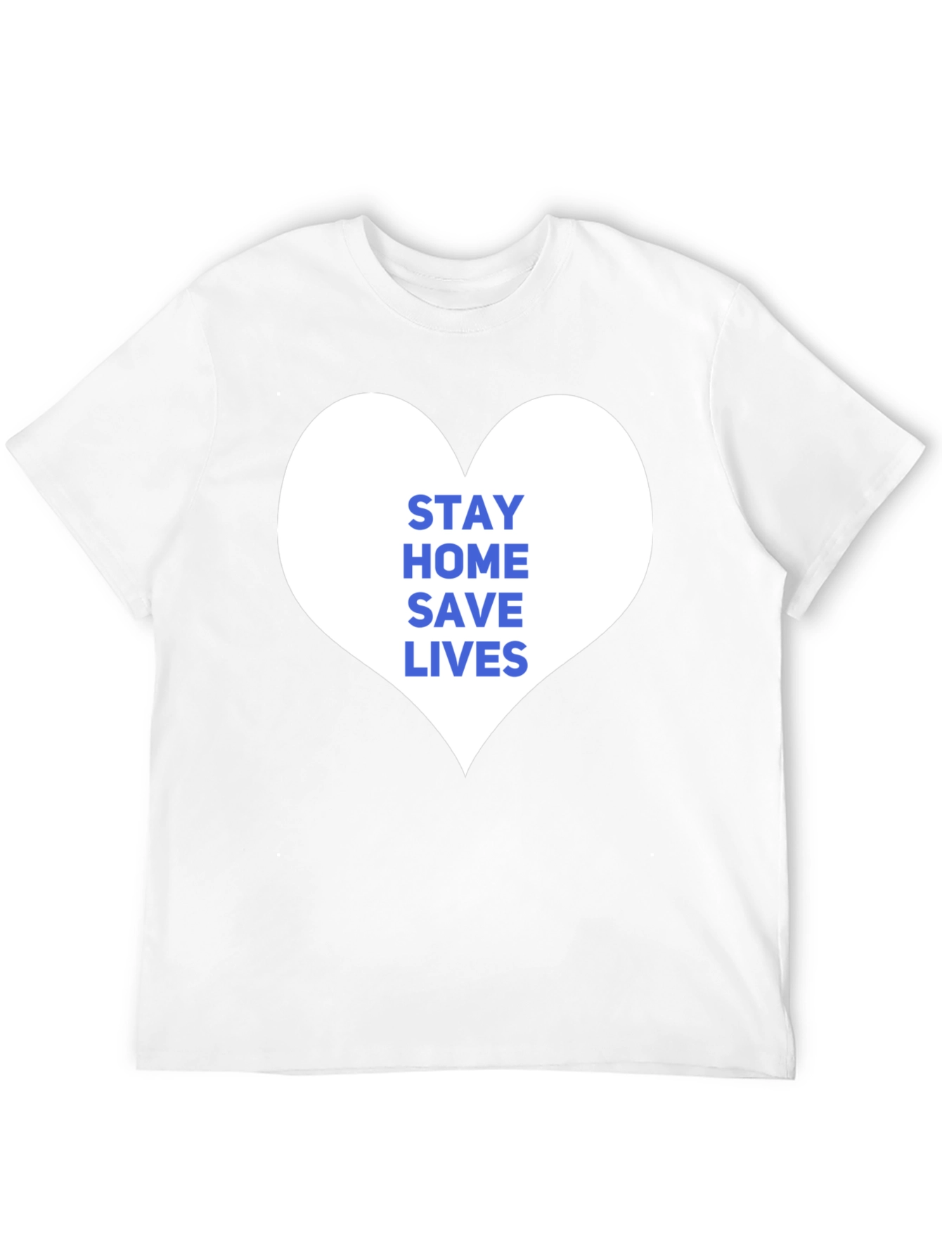 Stay Home Save Lives T-Shirt