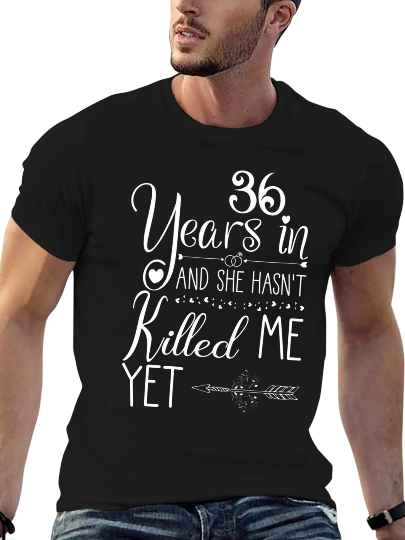 36 Years And She Hasnt Killed Me Yet T-Shirt