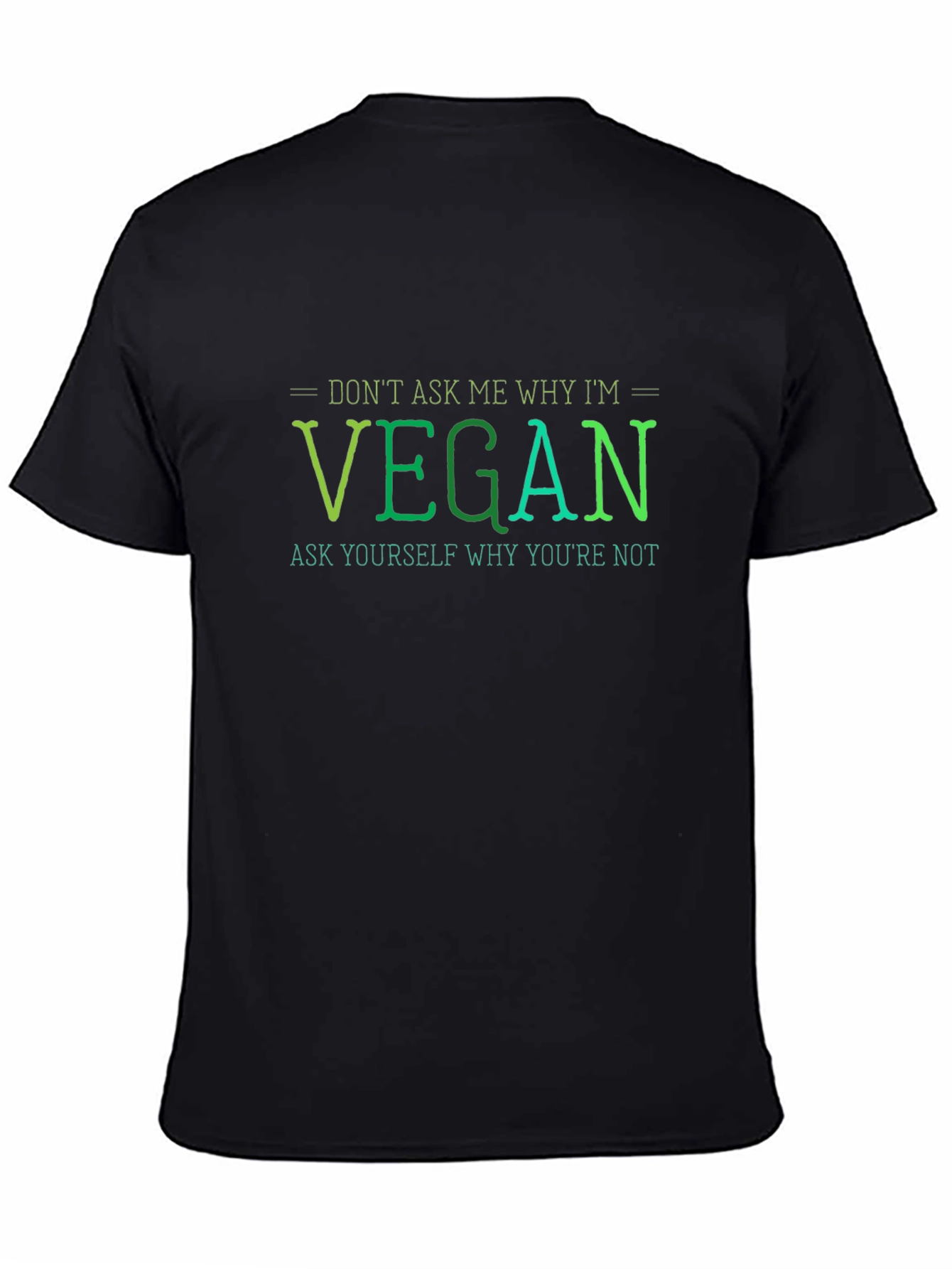 Vegan Statement T-Shirt - Ask Yourself