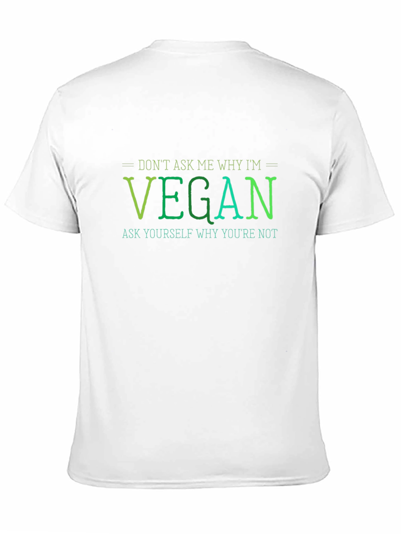 Vegan Statement T-Shirt - Ask Yourself