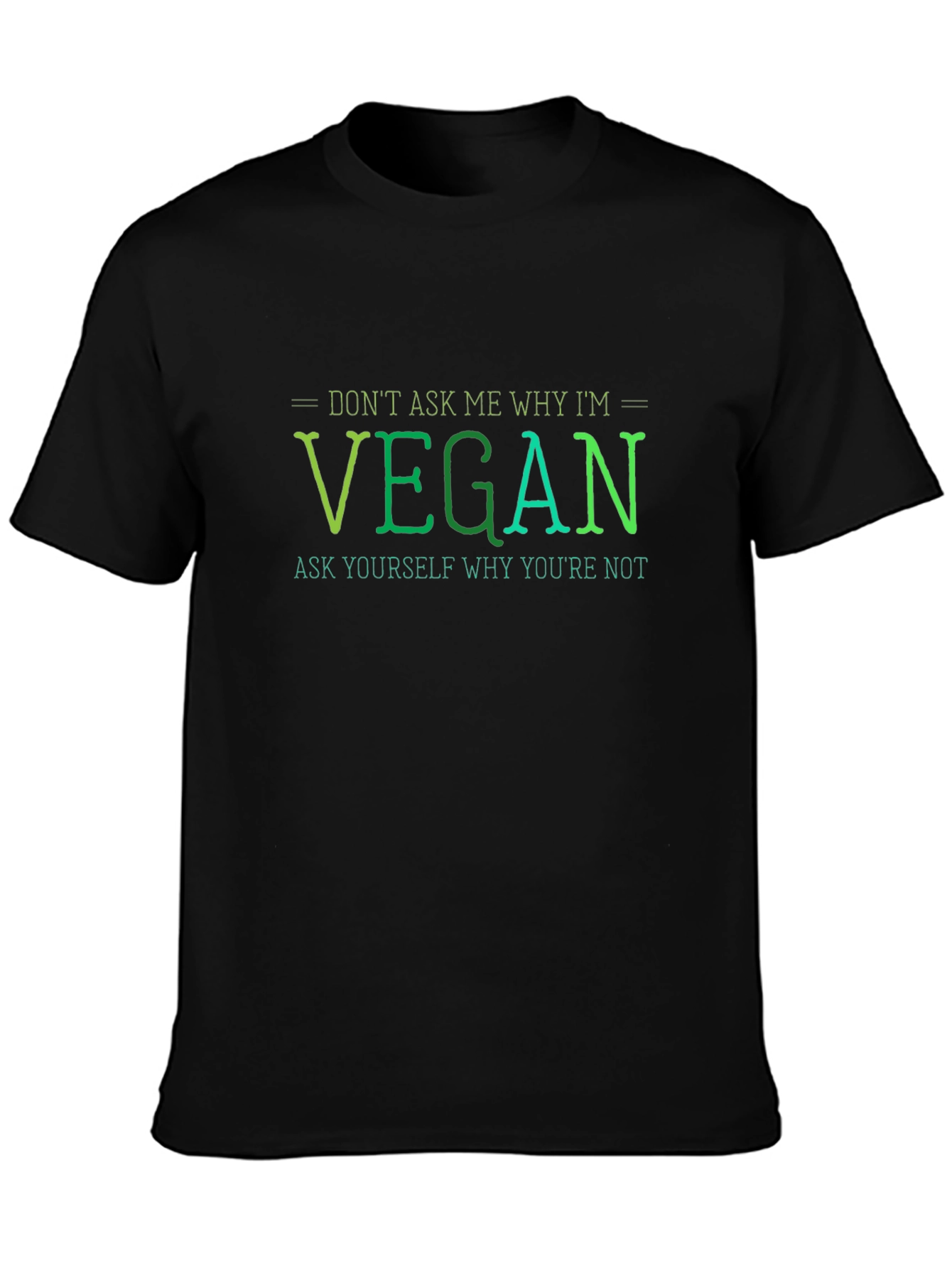 Vegan Statement T-Shirt - Ask Yourself