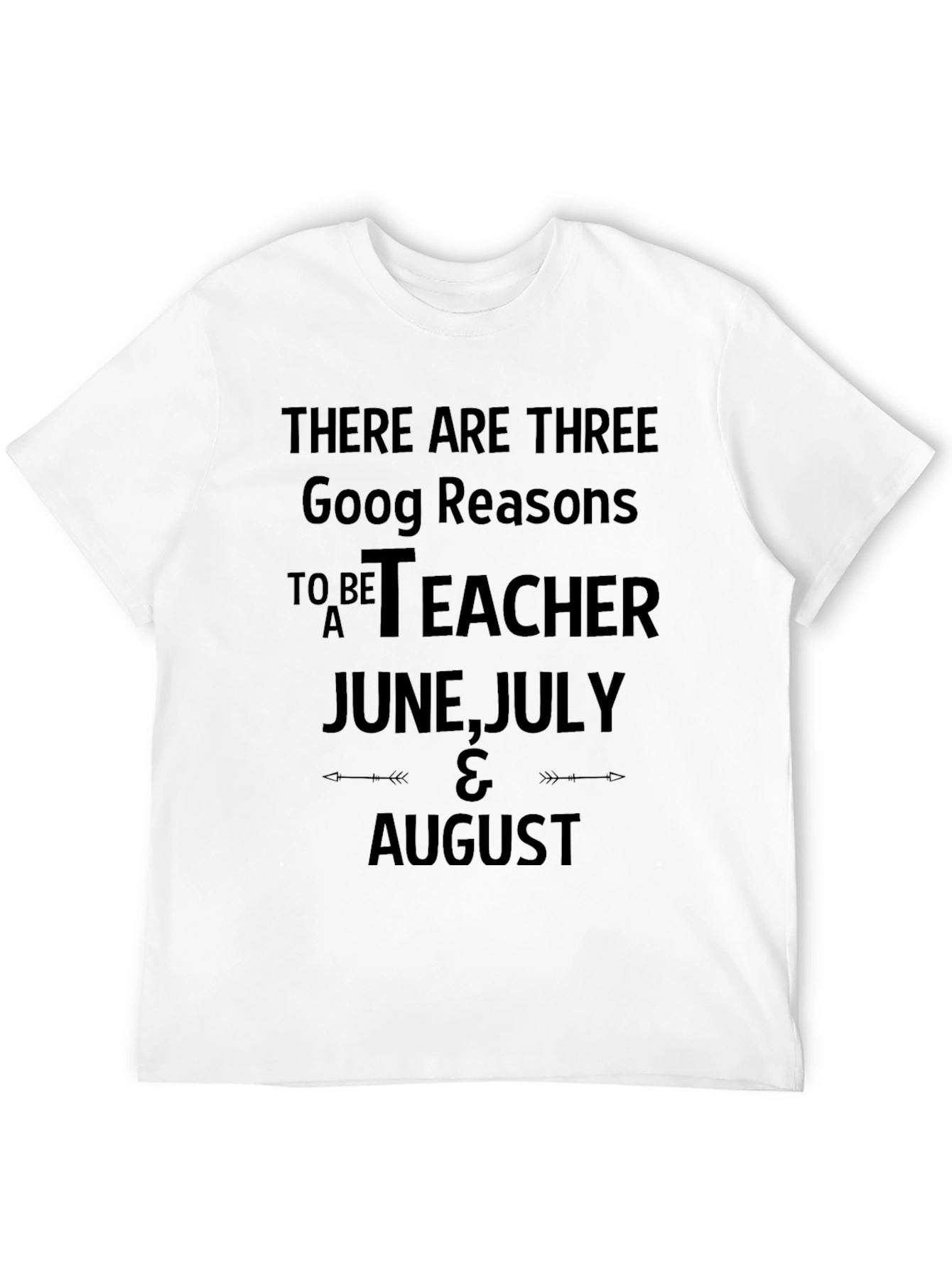 Teacher Summer Break T-Shirt: June July August