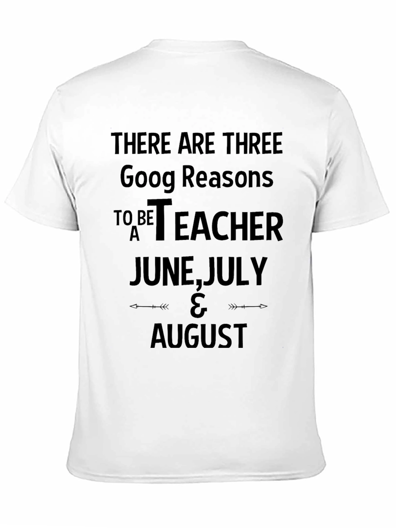 Teacher Summer Break T-Shirt: June July August