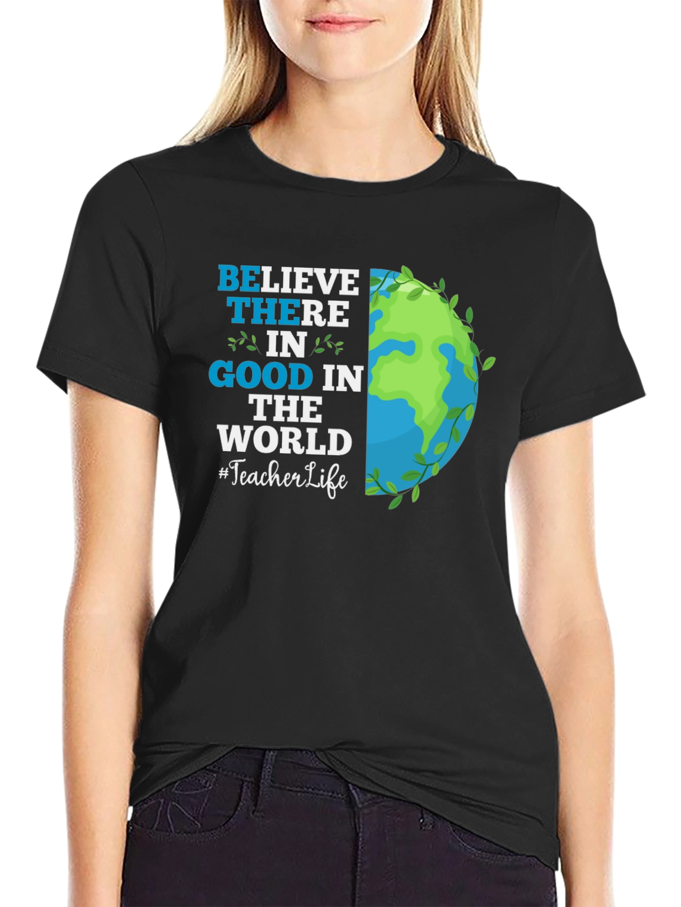 Believe in Good Teacher Life Graphic Tee