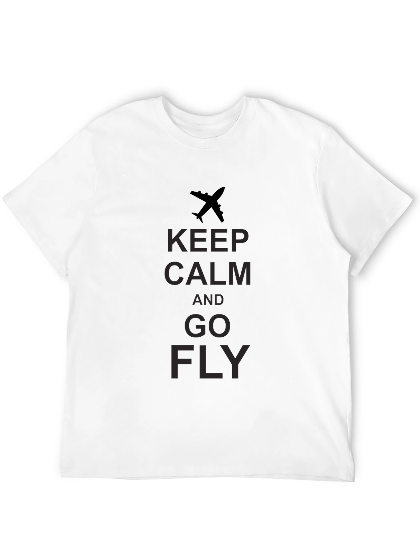 Keep Calm and Go Fly - Graphic T-Shirt