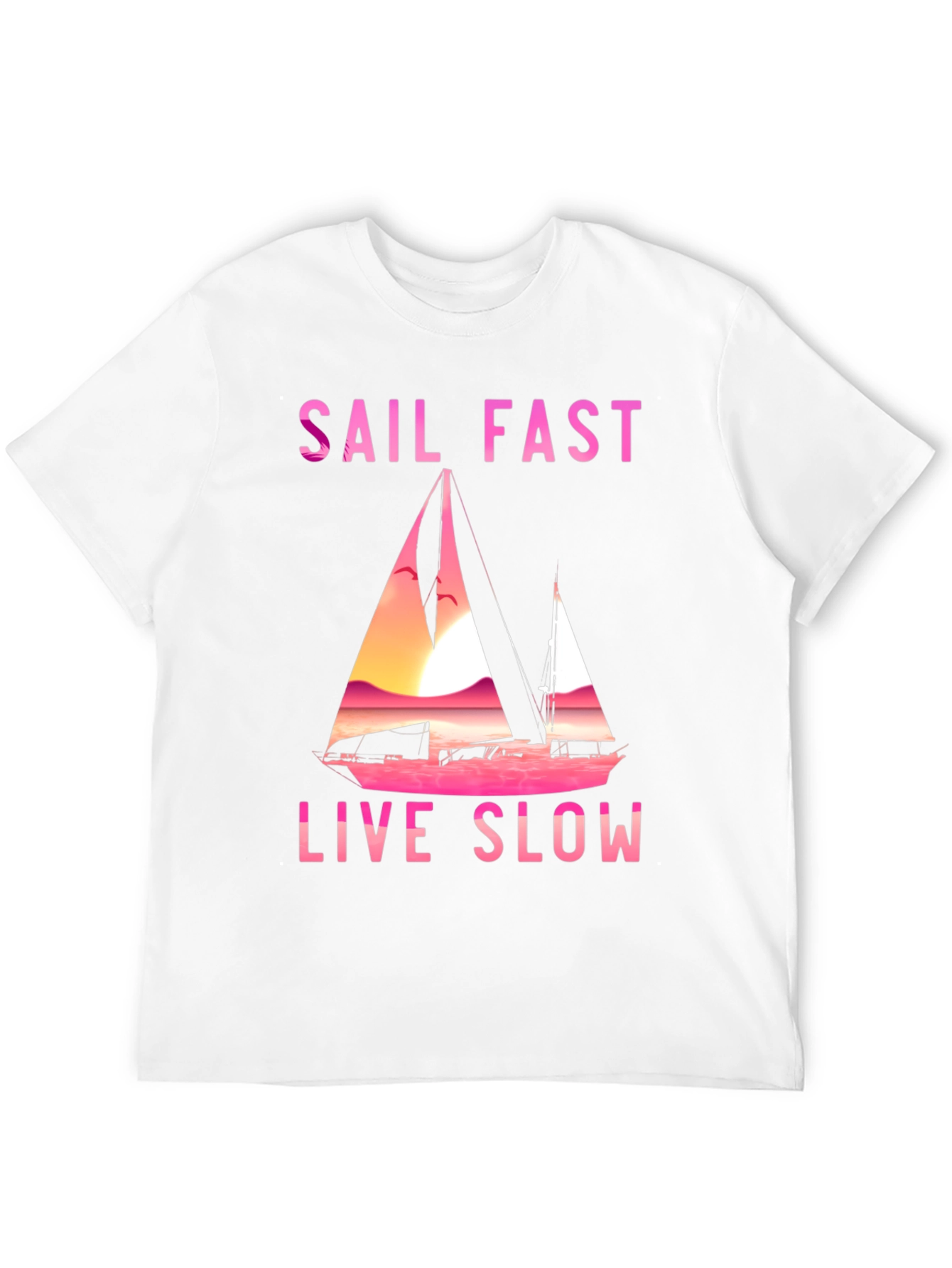 Sail Fast Live Slow Graphic Tee