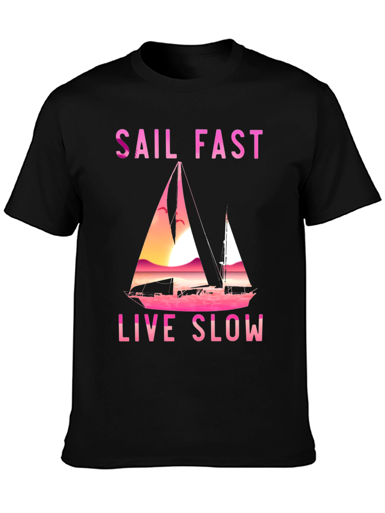 Sail Fast Live Slow Graphic Tee