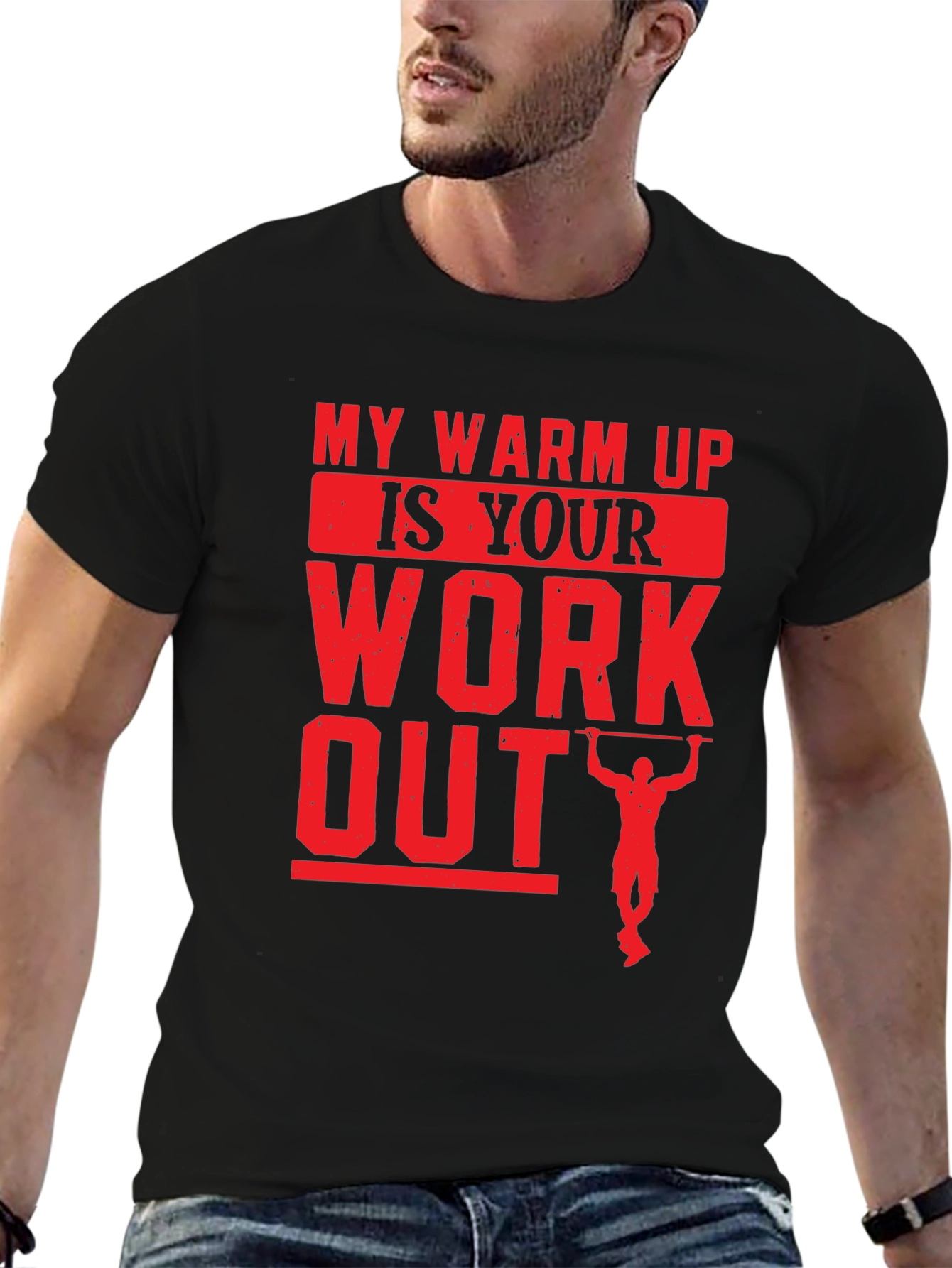 My Warm Up Is Your Workout Black T-Shirt