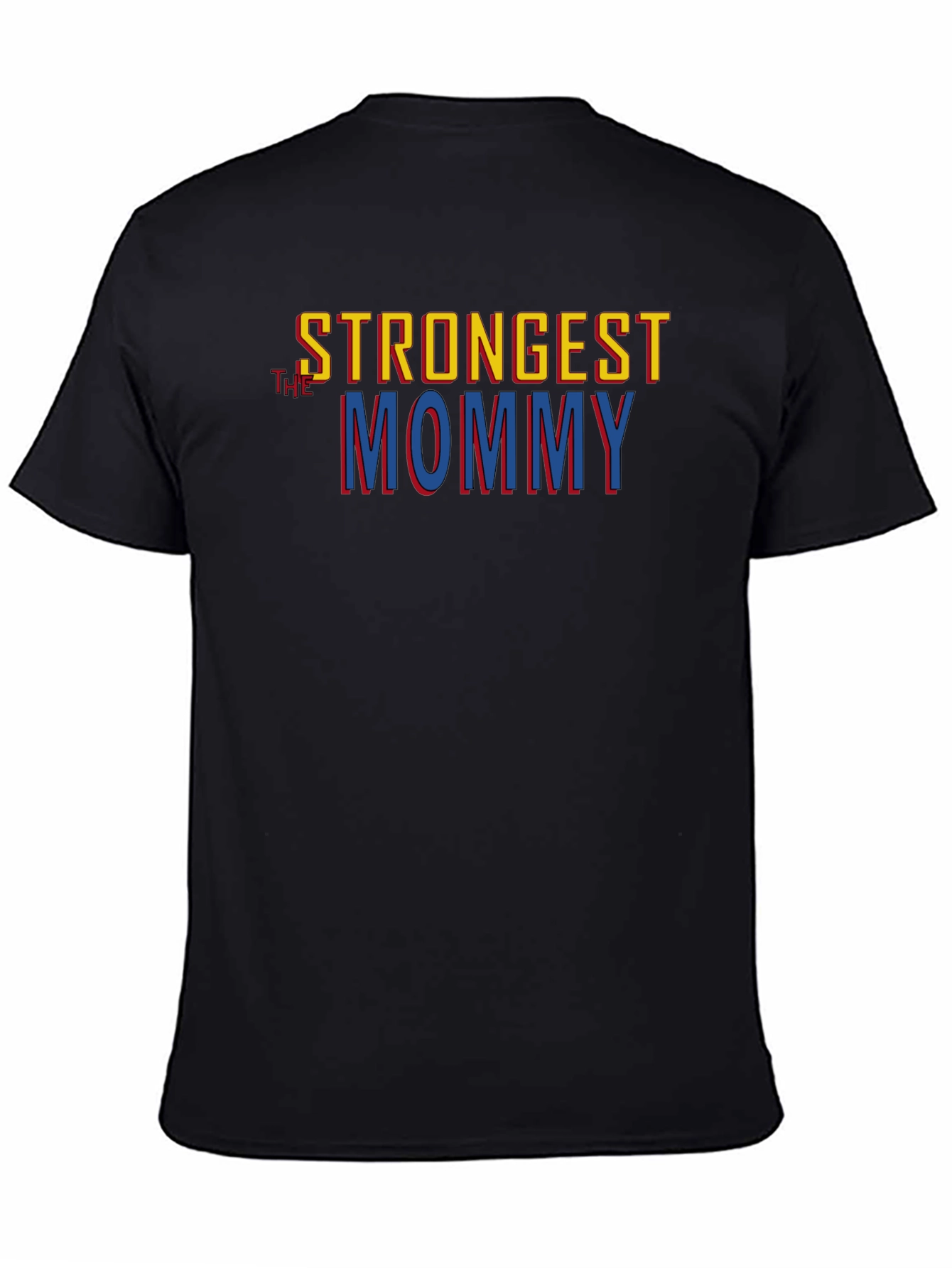 Strongest Mommy Graphic T-Shirt