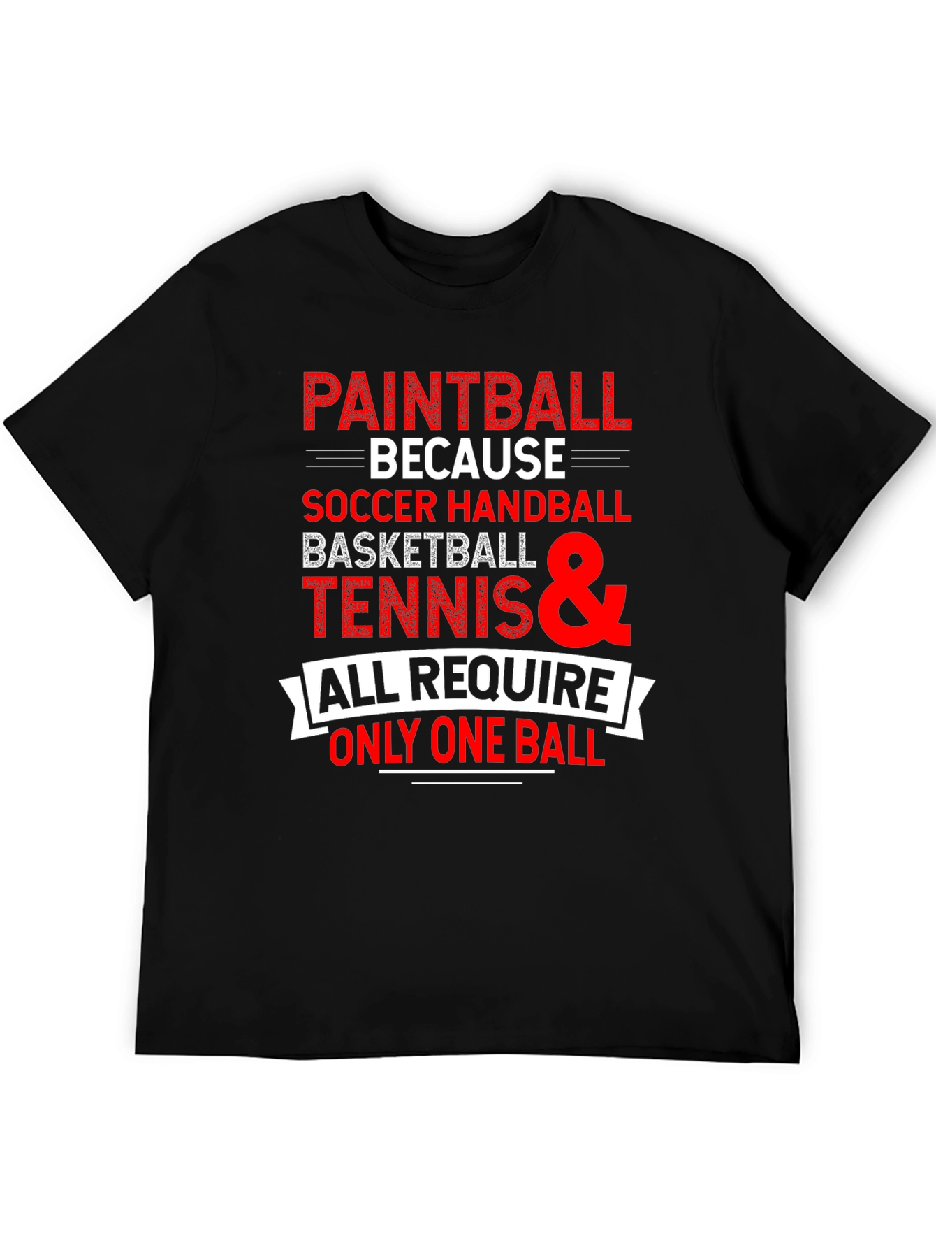 Paintball Because T-Shirt